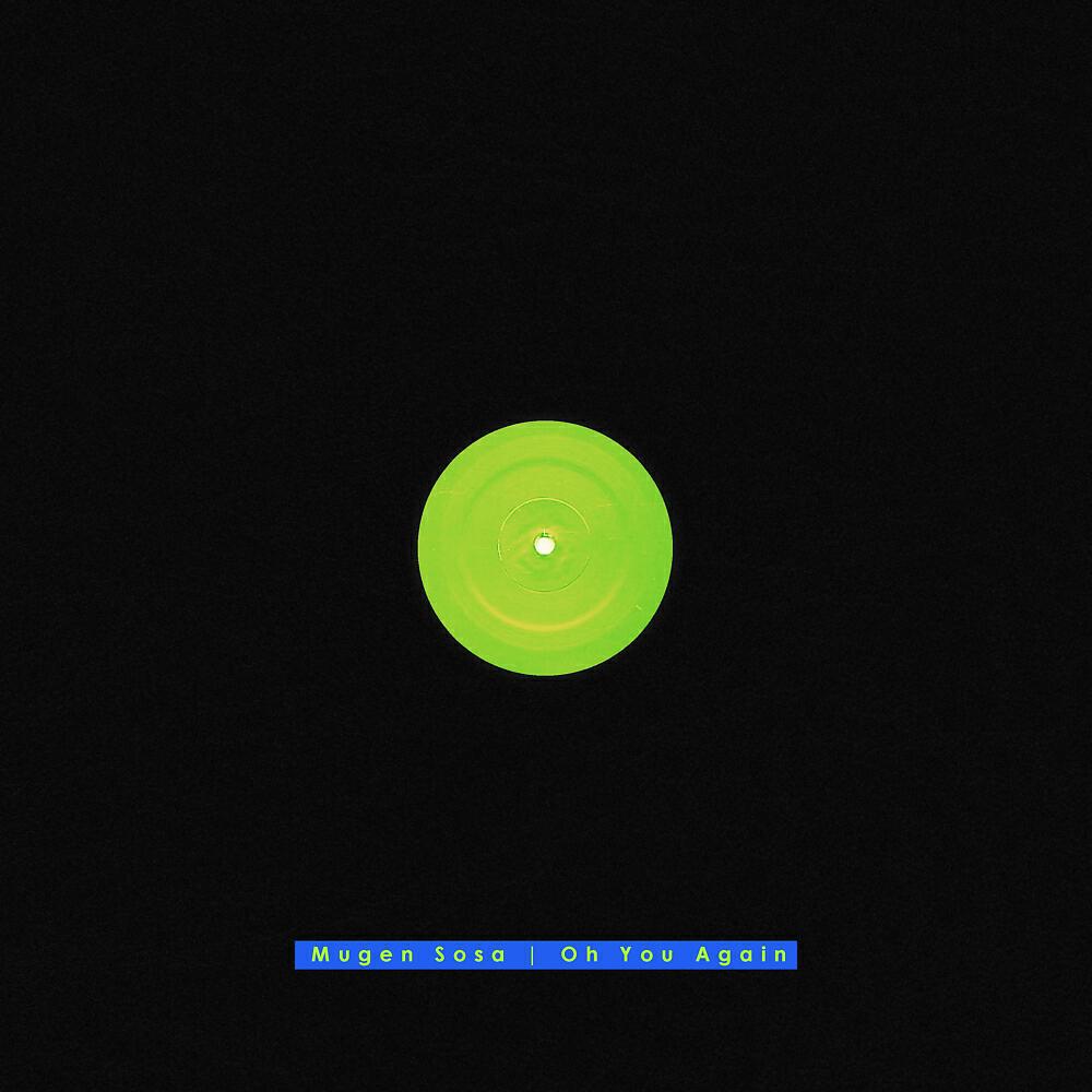 Релиз Oh You Again