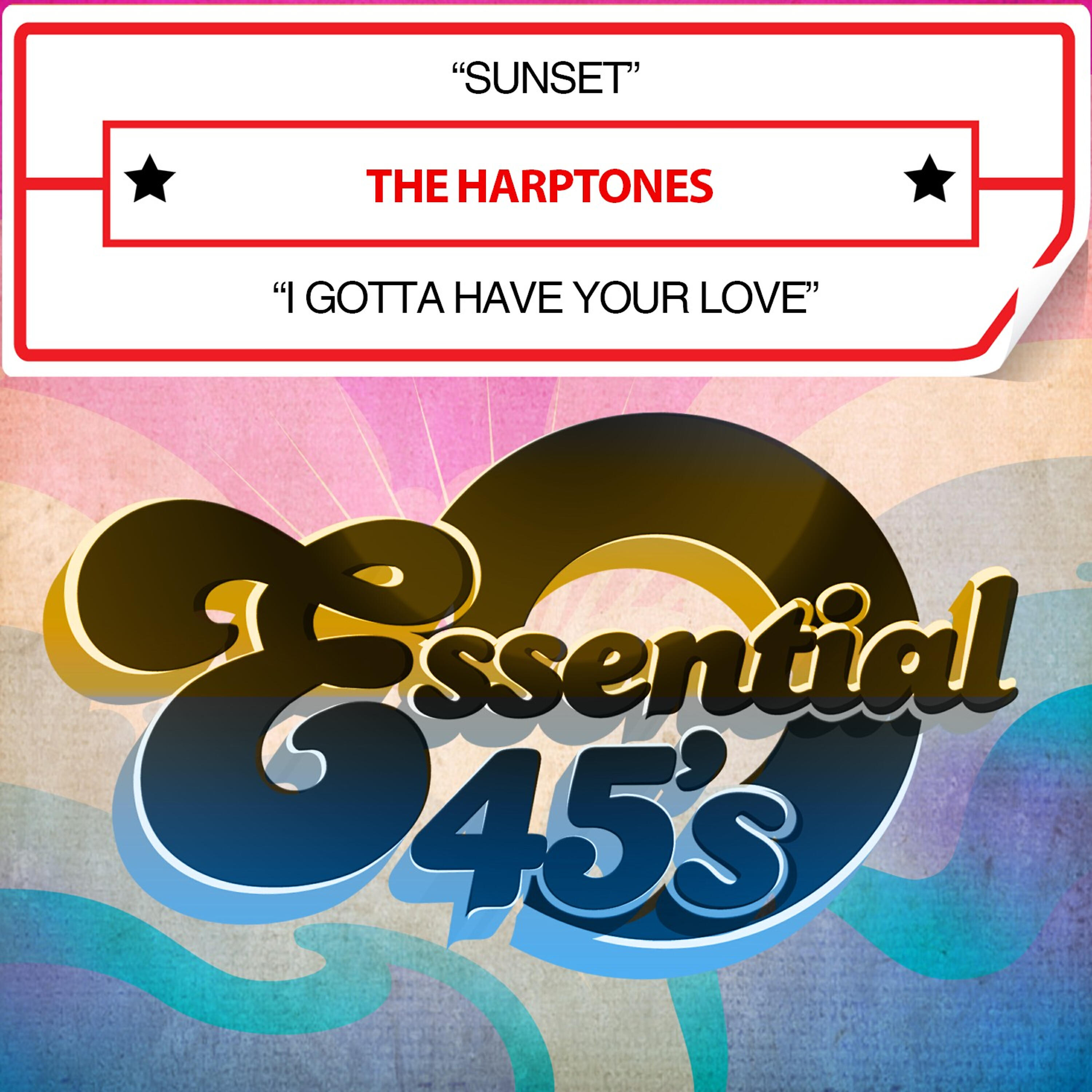 Релиз Sunset / I Gotta Have Your Love (Digital 45)