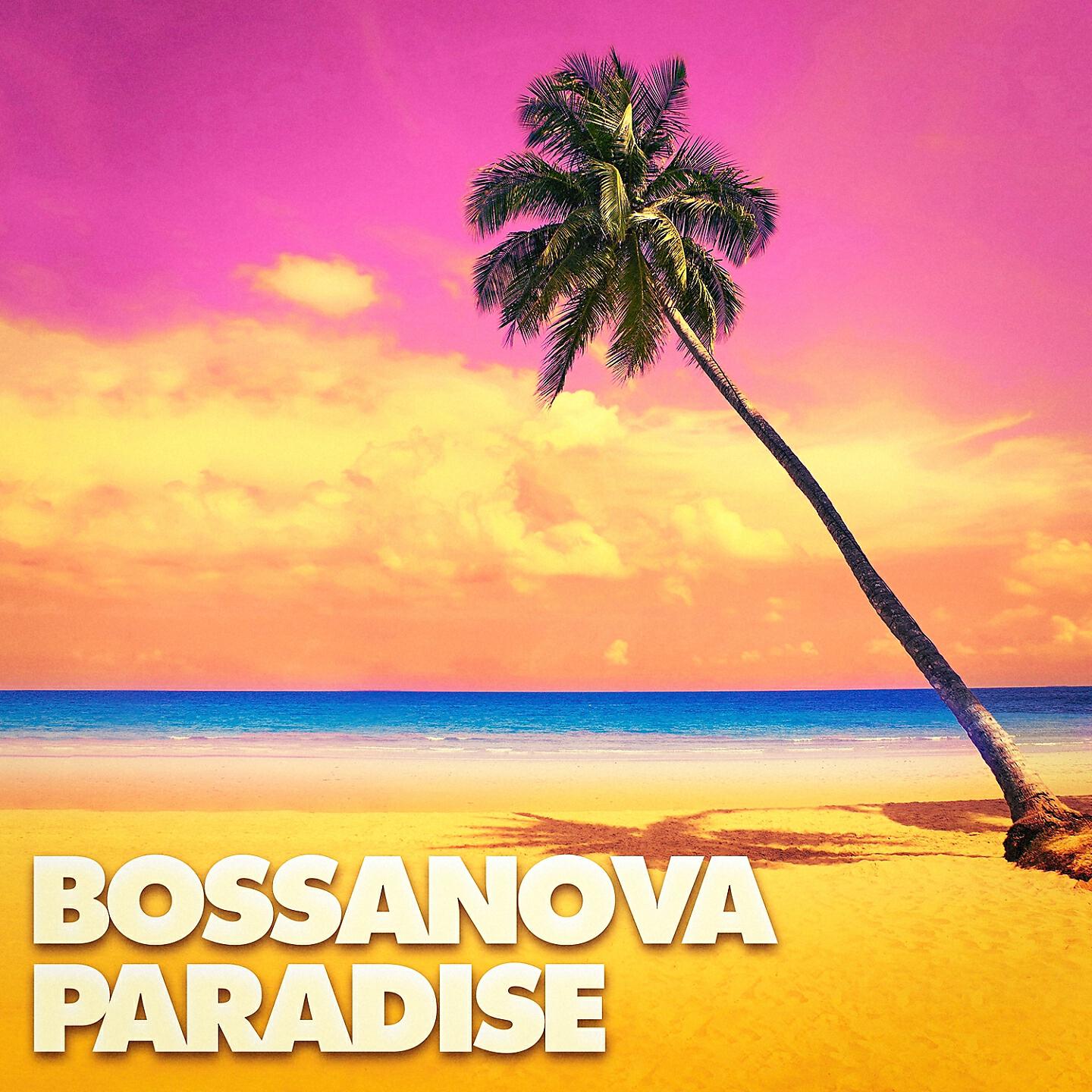 Релиз Bossanova Paradise