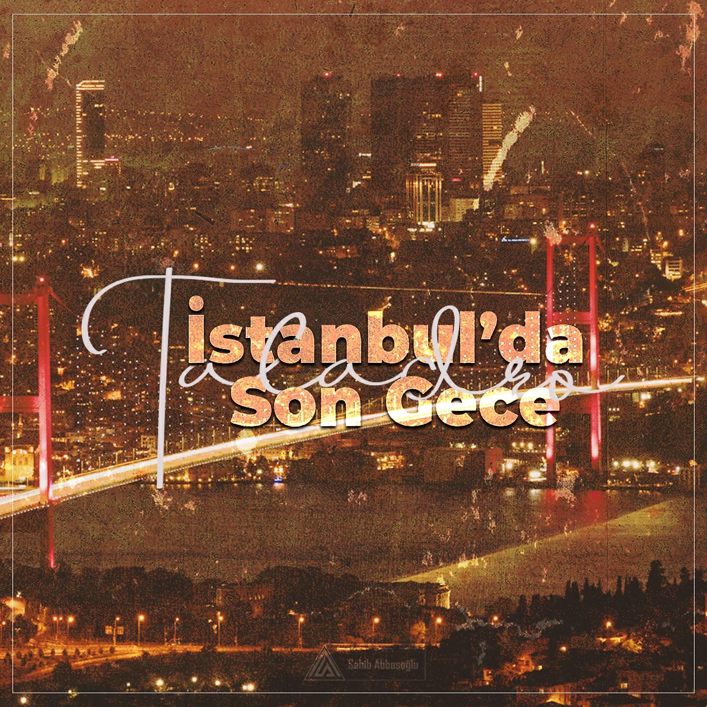 Релиз İstanbul'da Son Gece