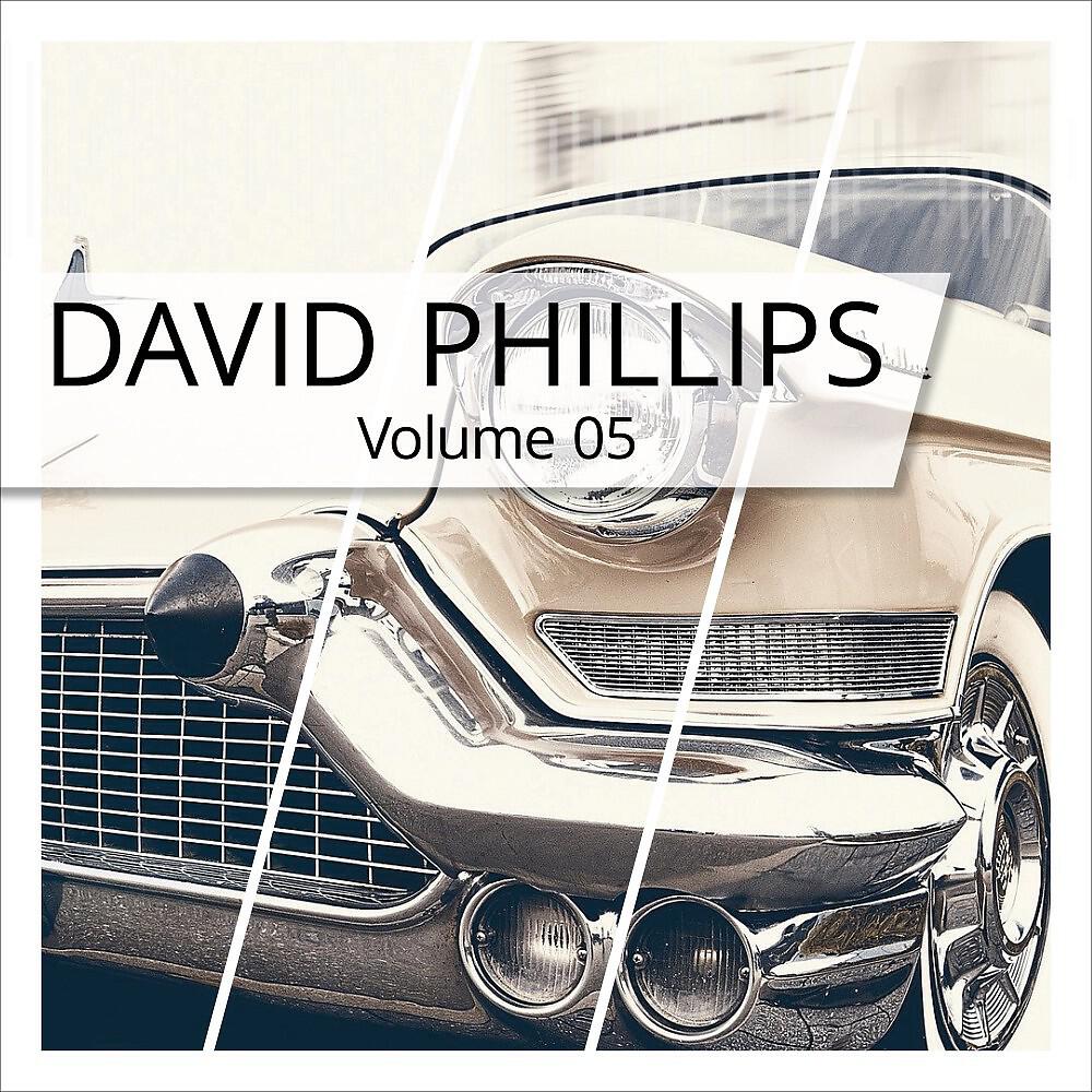 Релиз David Phillips, Vol. 5