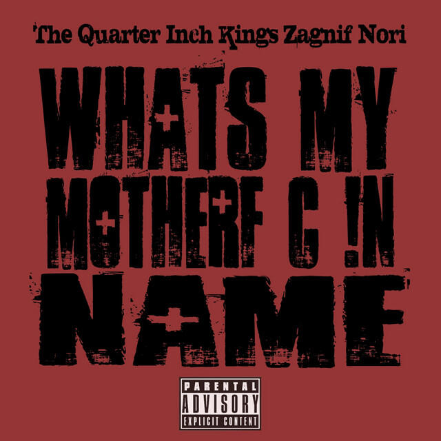 Релиз What's My Motherfuckin Name