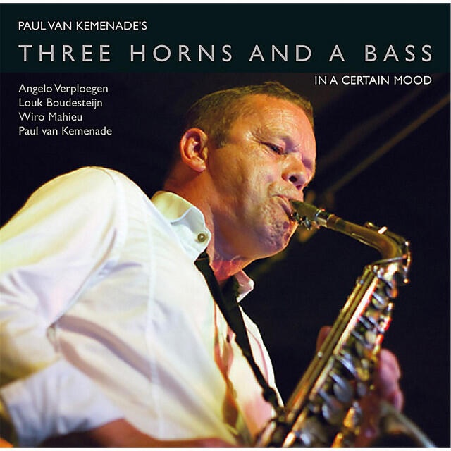 Релиз Three Horns and a Bass 'in a Certain Mood'