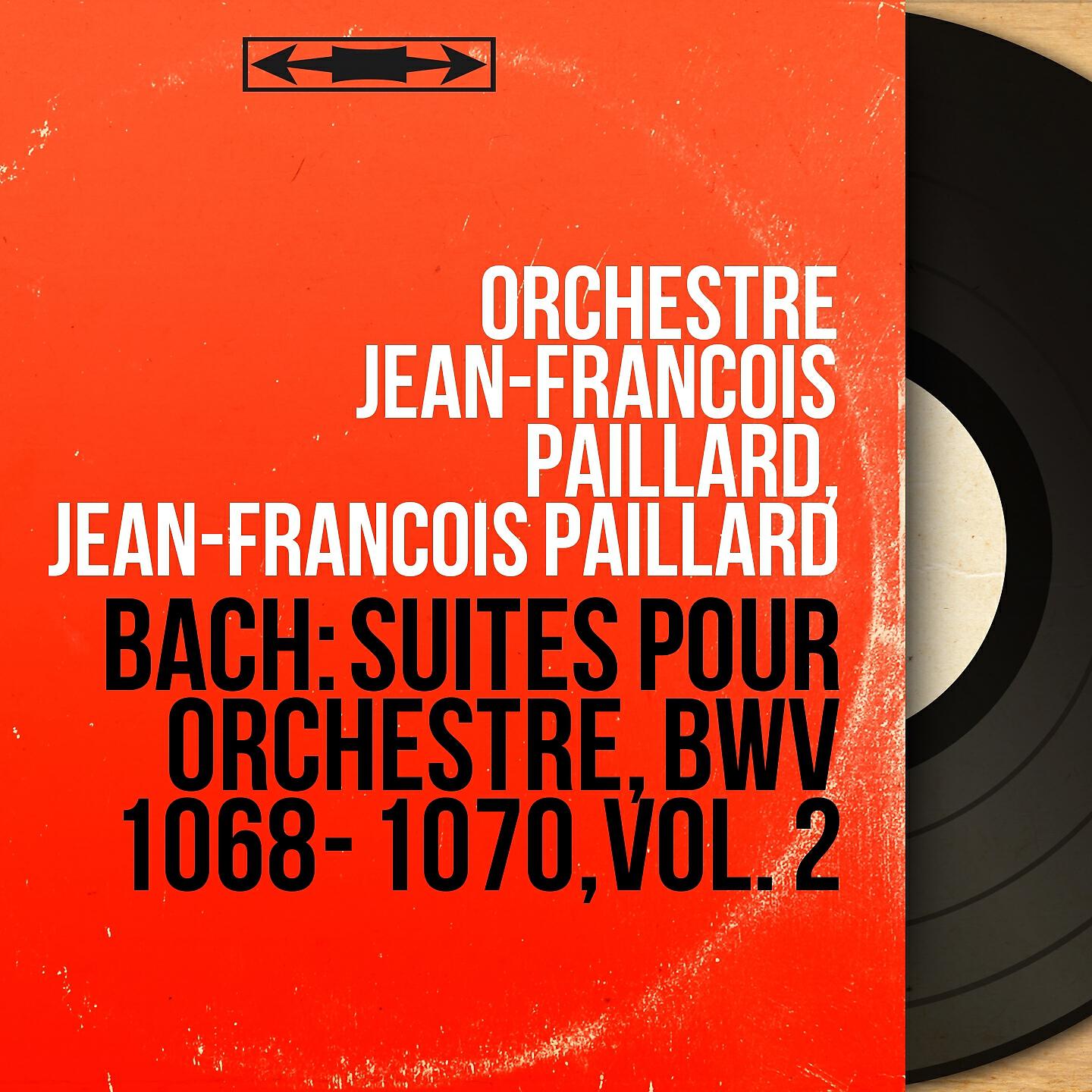 Релиз Bach: Suites pour orchestre, BWV 1068 - 1070, vol. 2