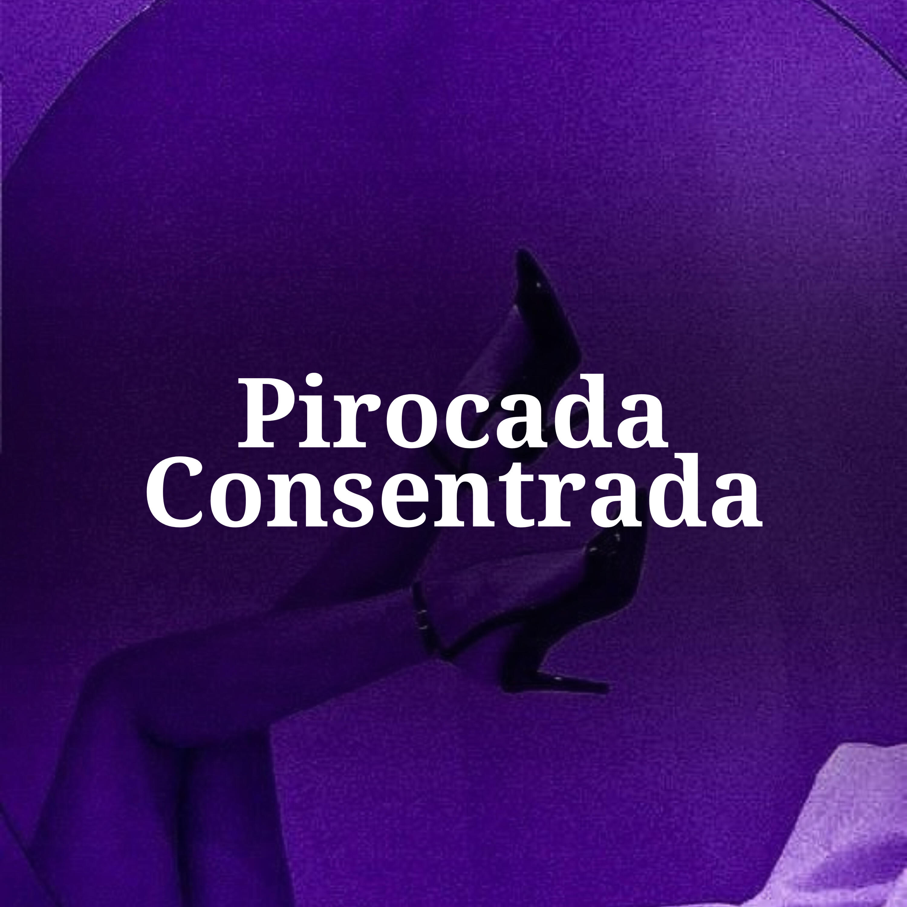 Релиз Pirocada Consentrada