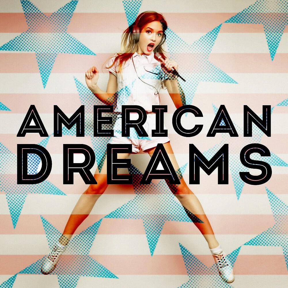 Релиз American Dreams