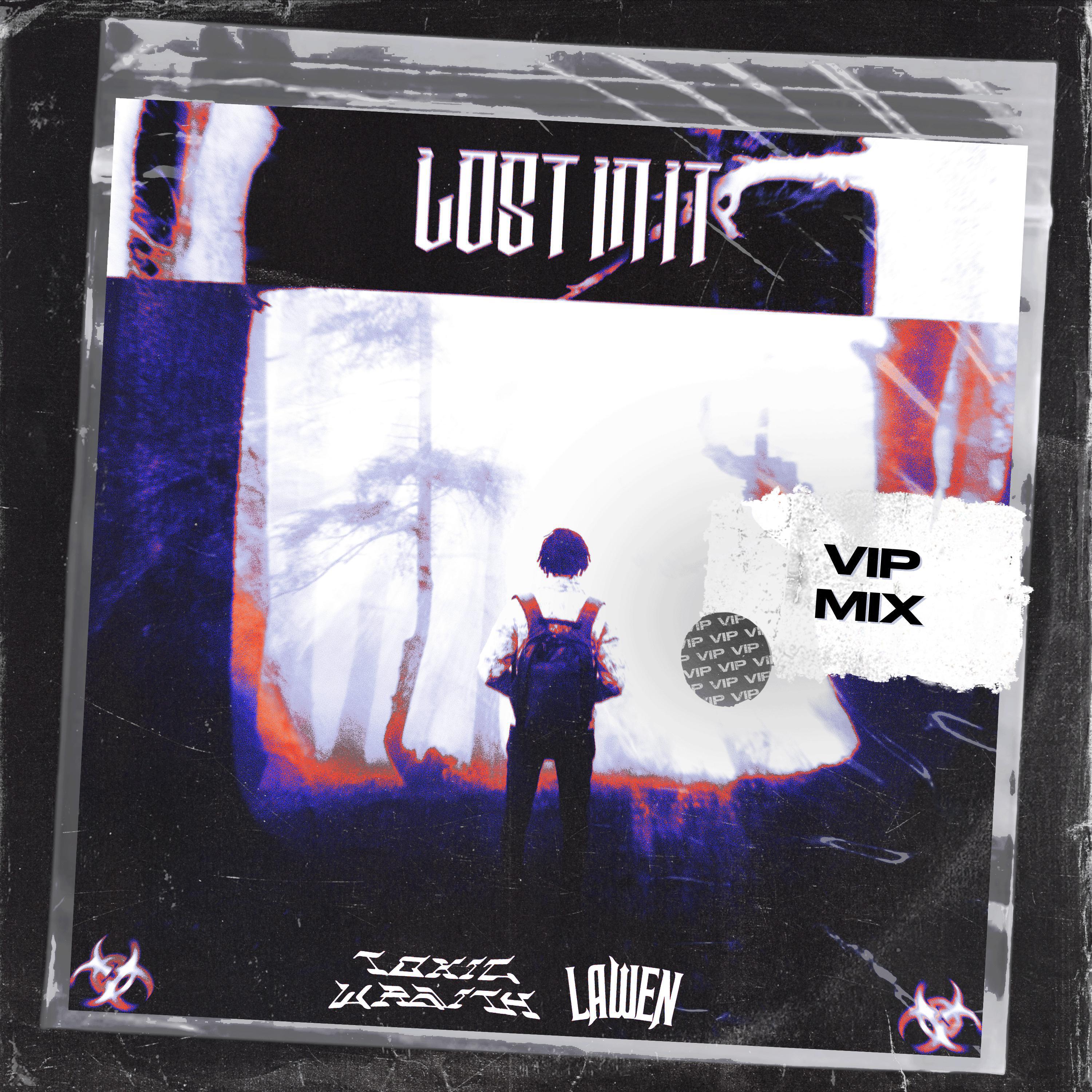 Релиз Lost In It (VIP Mix)