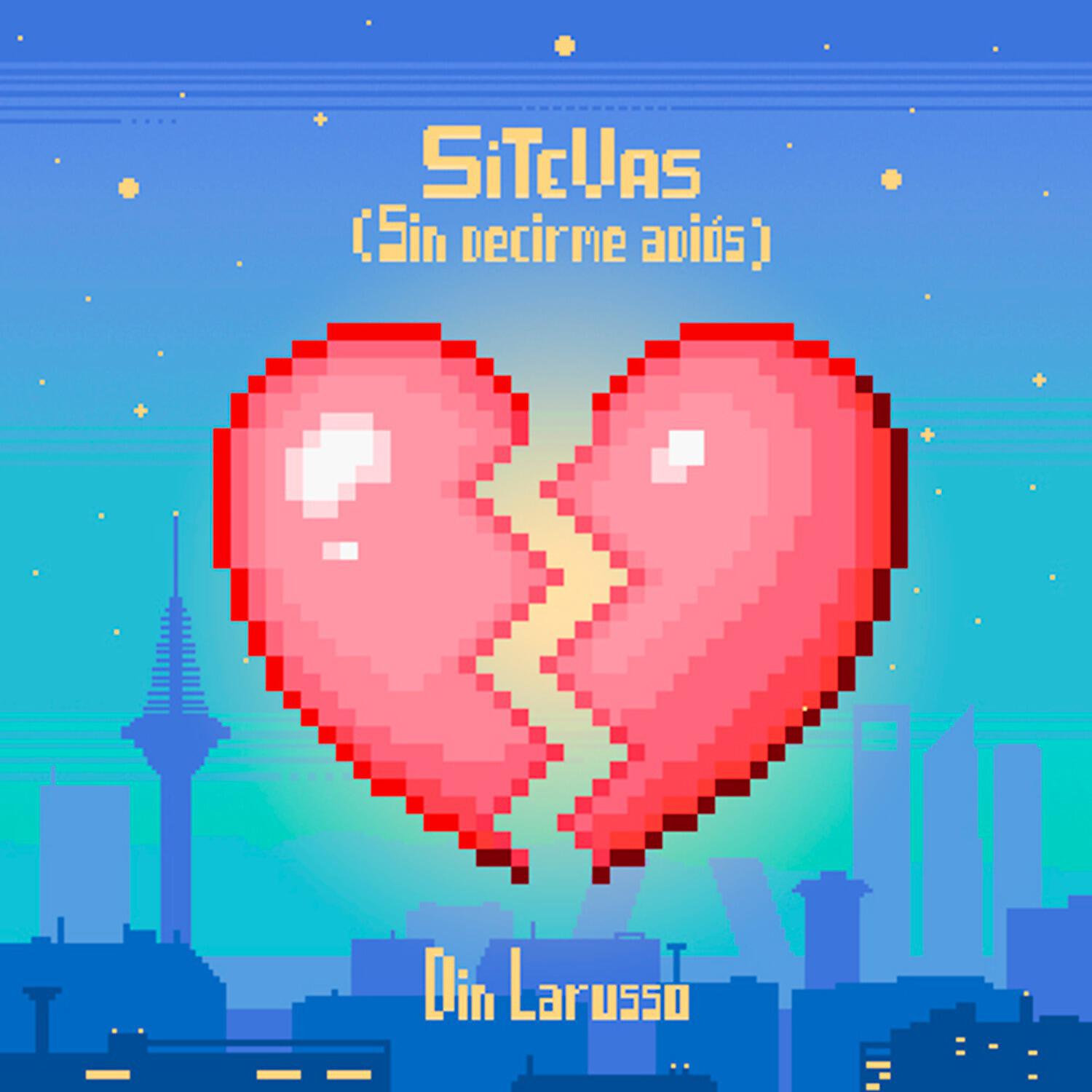 Релиз Si Te Vas (Sin Decirme Adiós)