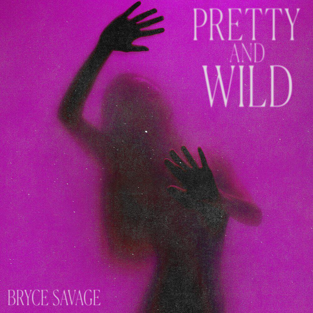 Релиз Pretty and Wild