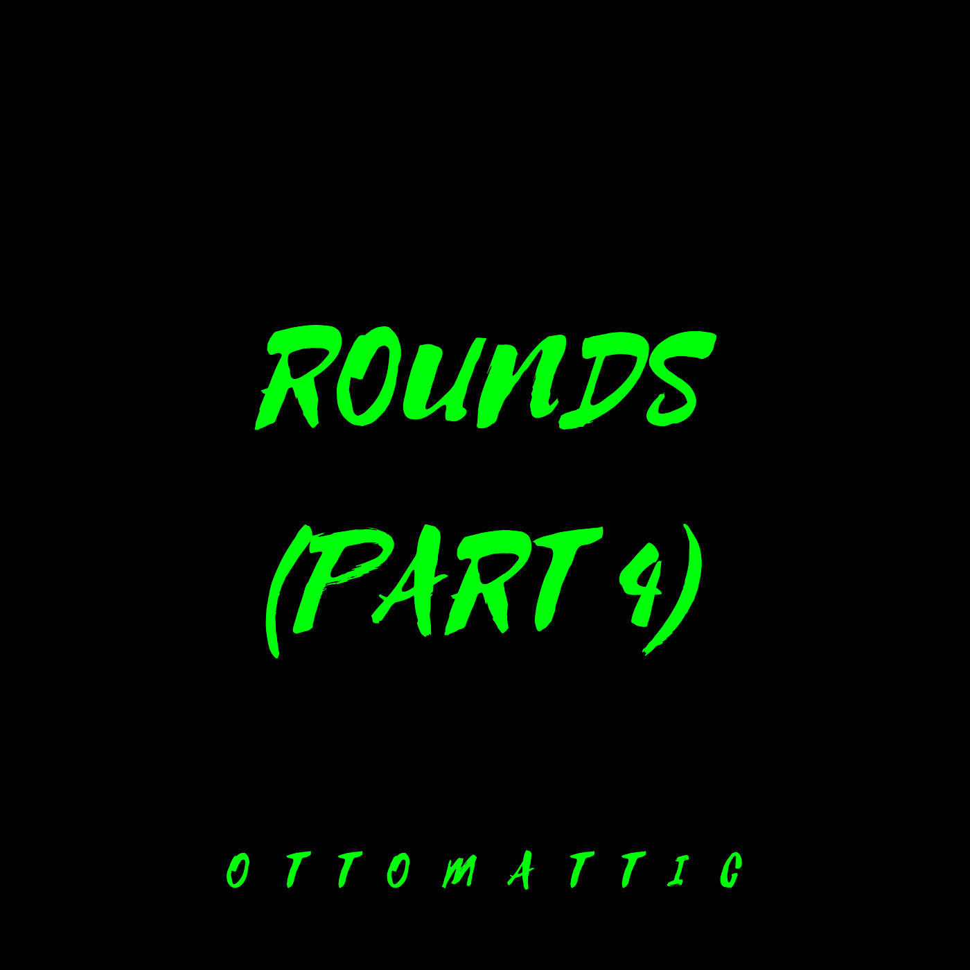 Релиз Rounds, Pt. 4
