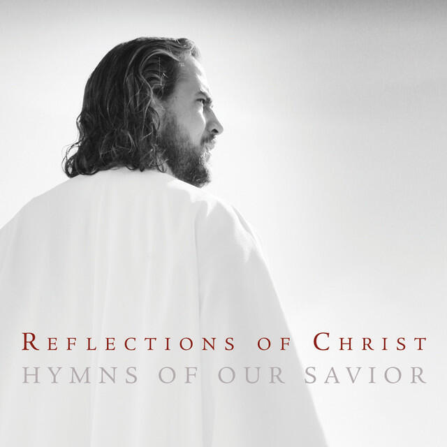 Релиз Reflections of Christ: Hymns of Our Savior