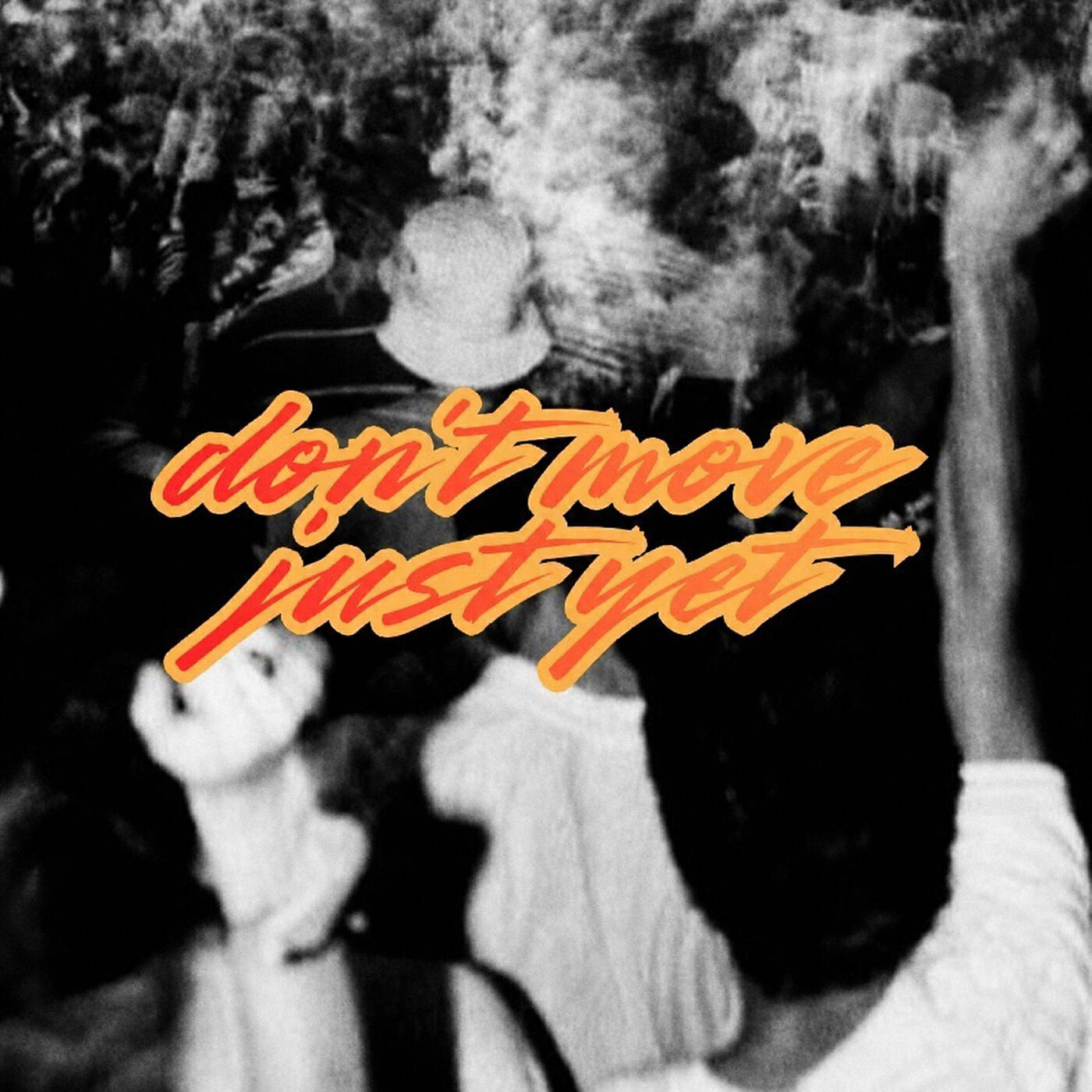 Релиз Don't Move Just Yet