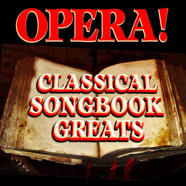 Релиз Opera! Classical Songbook Greats