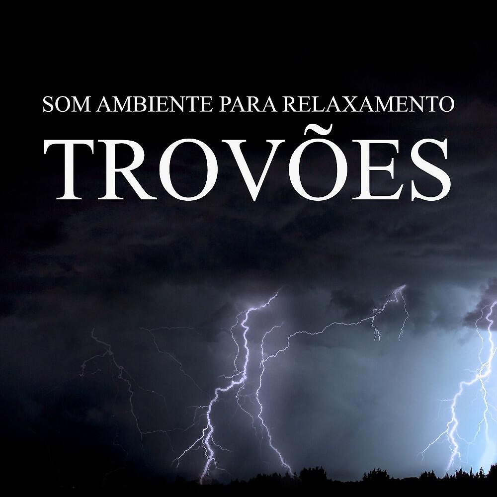 Релиз Som Ambiente para Relaxamento: Trovões