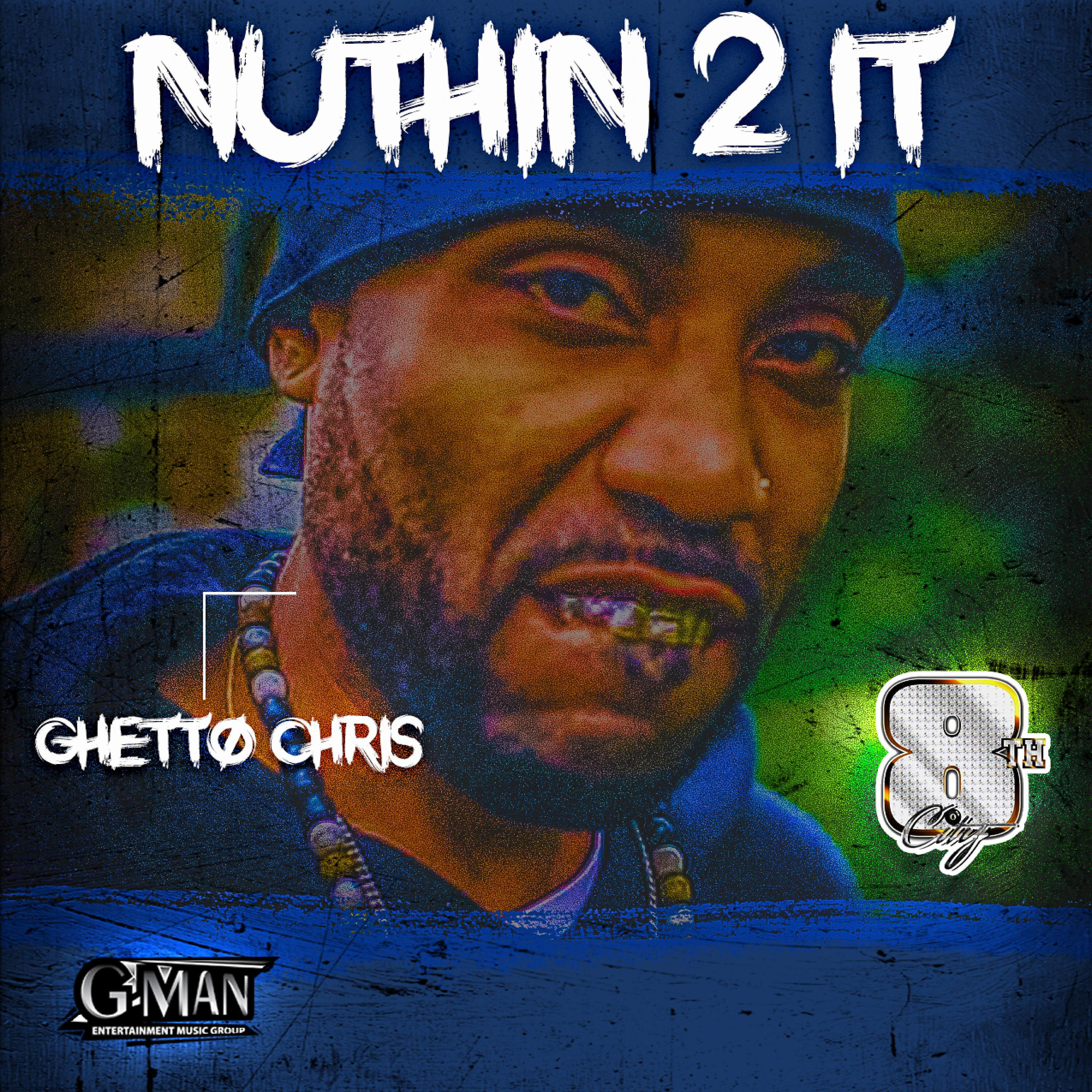 Релиз Nuthin' 2 It