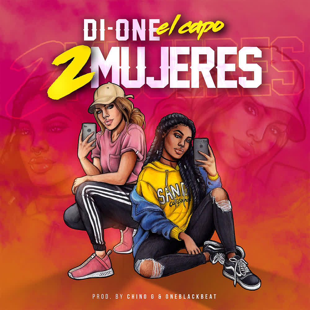 Скачать песню DI-ONE EL CAPO - 2 Mujeres бесплатно в MP3 для Android и iOS