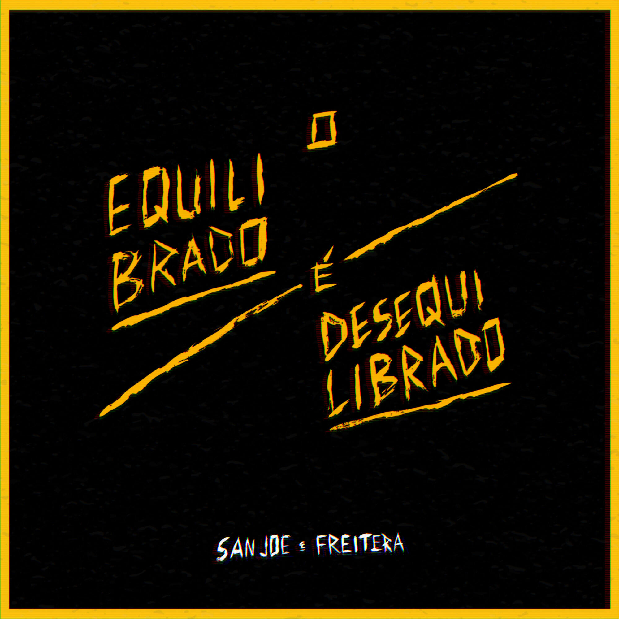 Релиз O Equilibrado é Desequilibrado