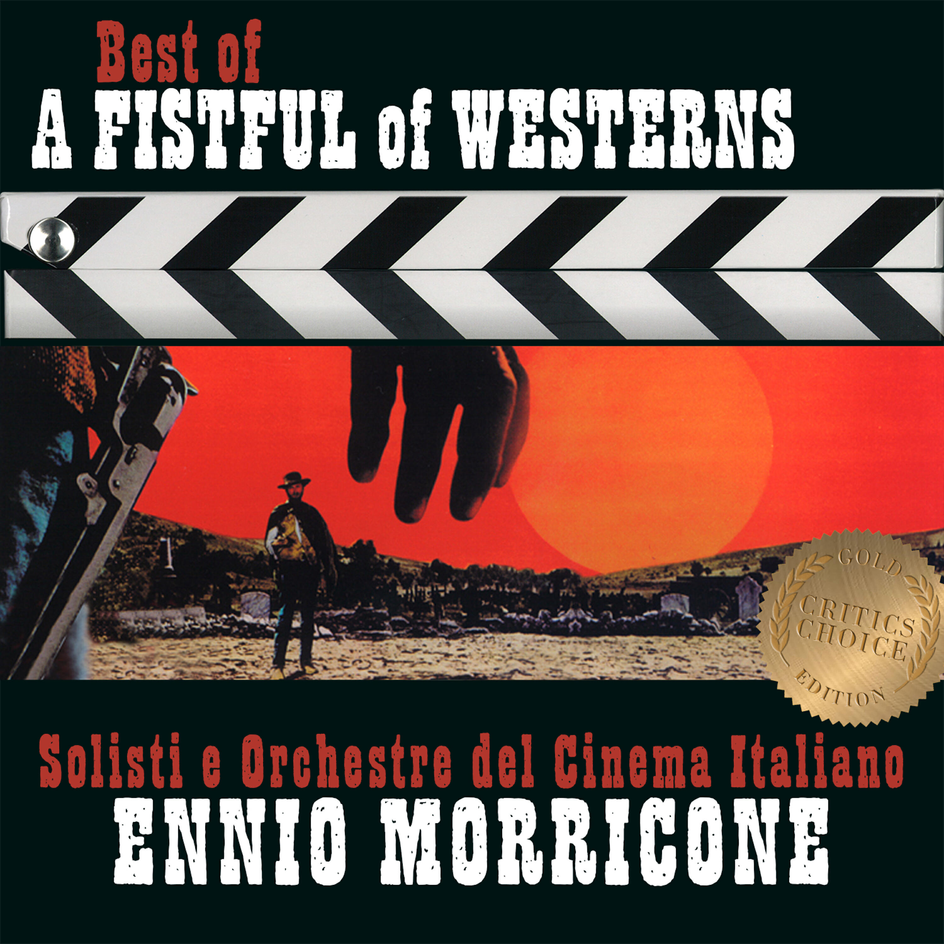 Релиз Ennio Morricone  - Best of a Fistful of Westerns - Critic's Choice