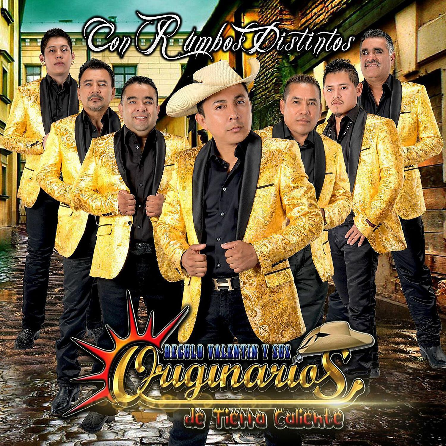 Regulo Valentín y Sus Originarios De Tierra Caliente
