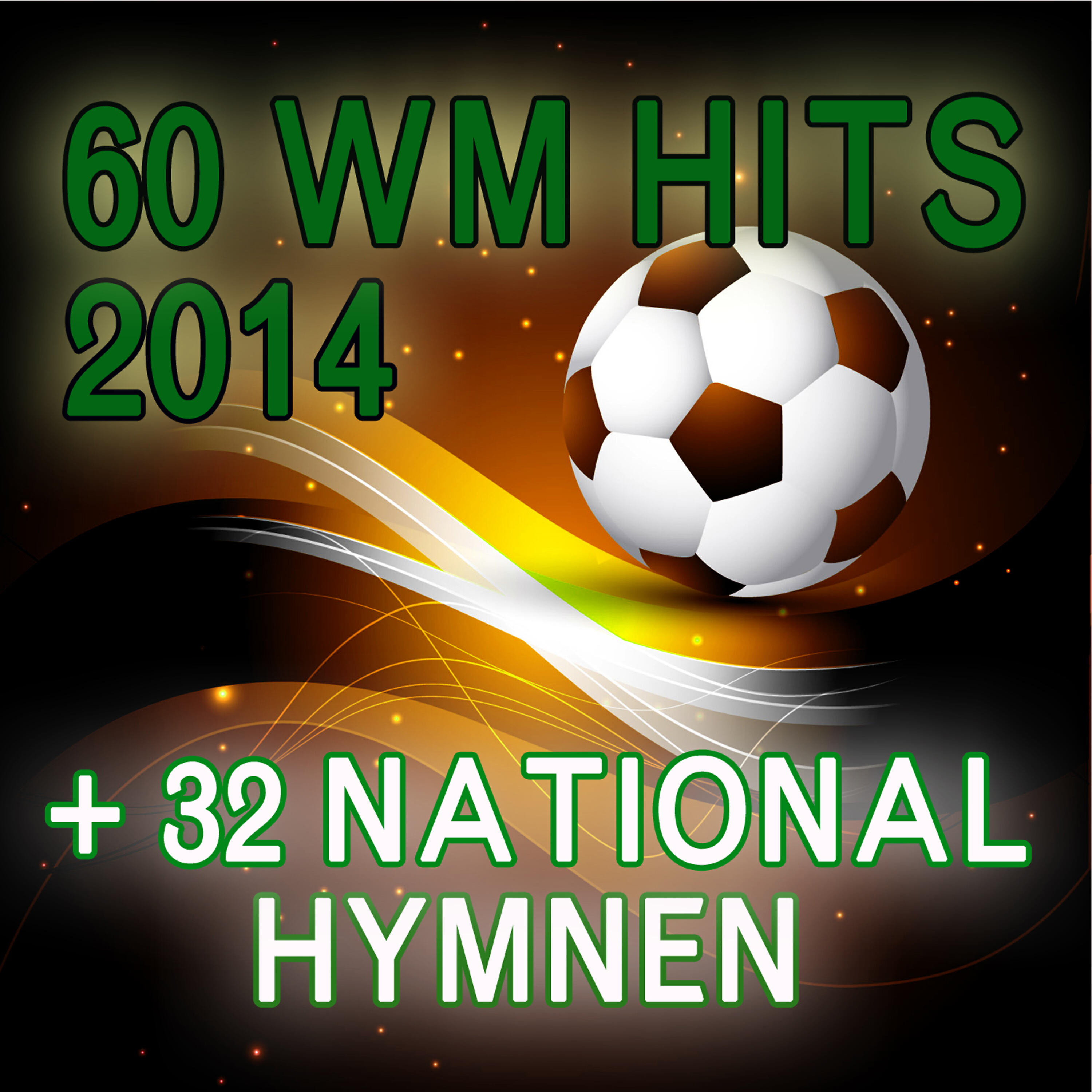 Релиз 60 WM Hits 2014 + 32 Nationalhymnen