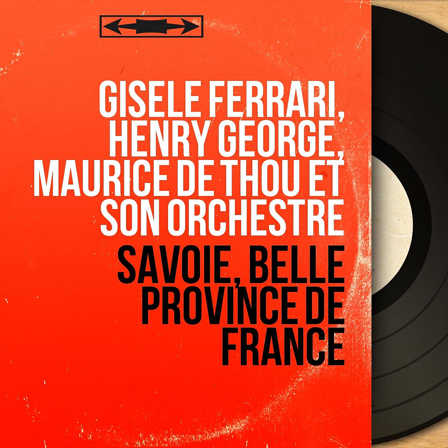 Gisèle Ferrari, Henry George, Maurice de Thou et son orchestre
