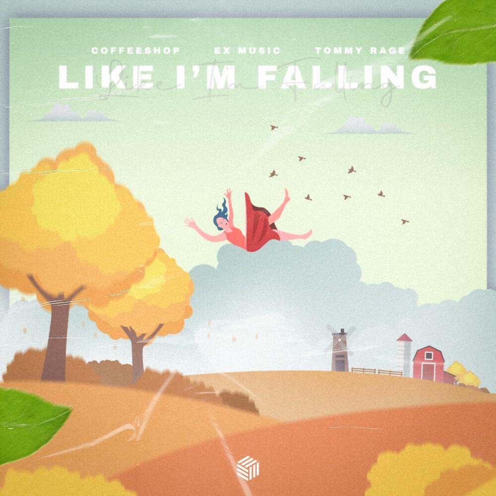 Постер альбома Like I'm Falling