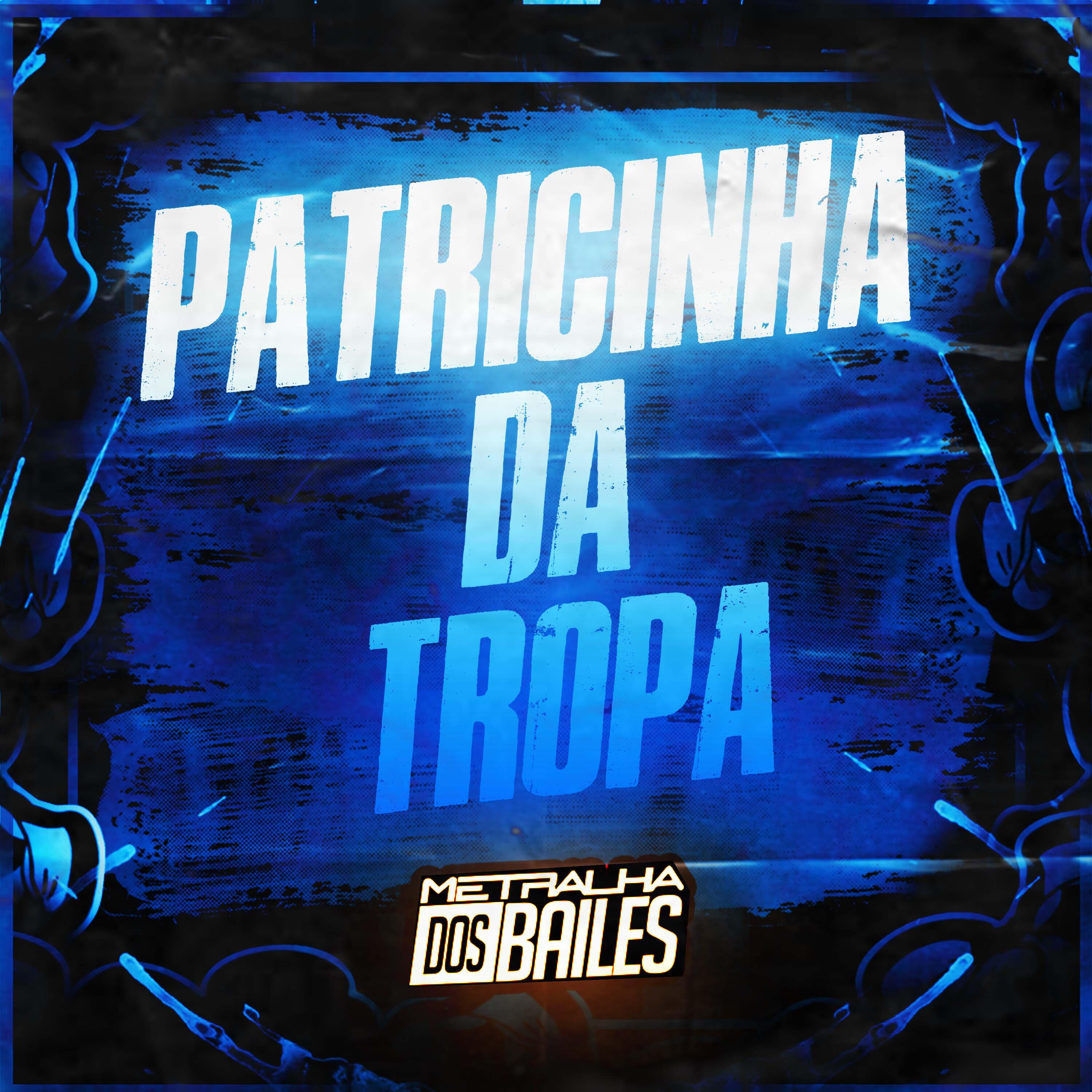 Релиз Patricinha da Tropa