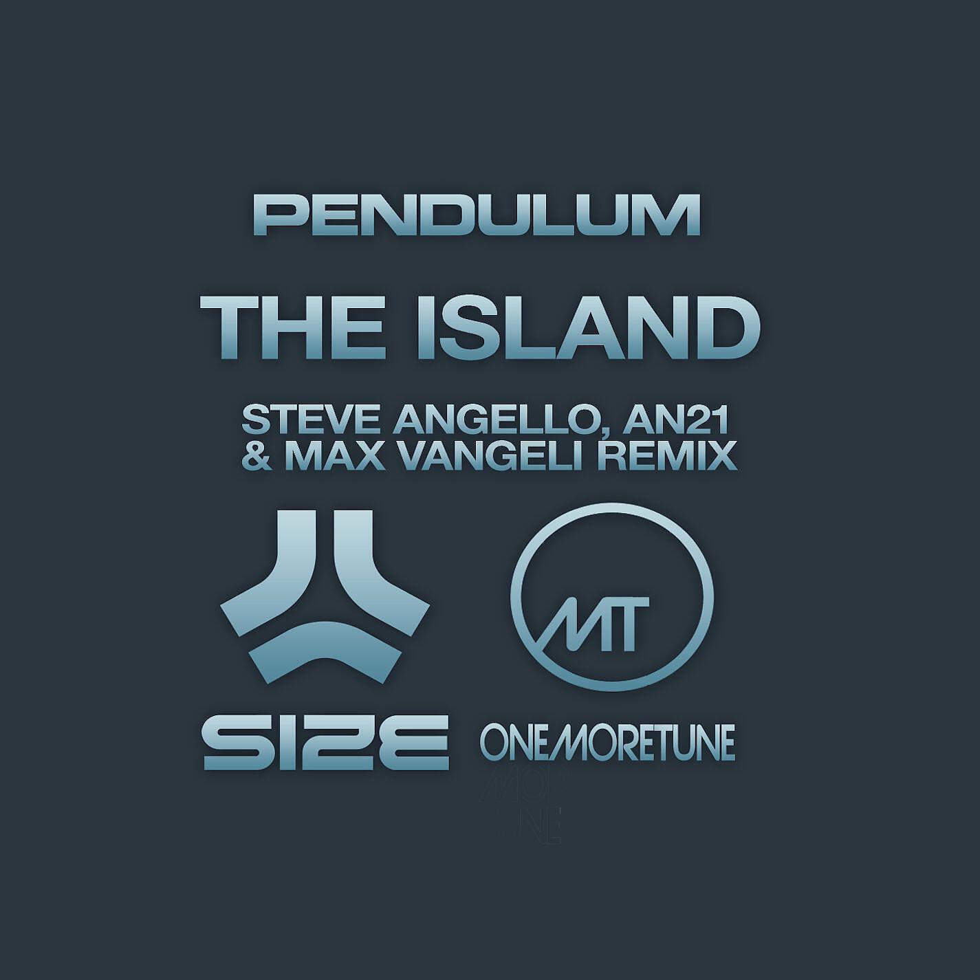 Релиз The Island (Steve Angello, AN21 & Max Vangeli Remix)