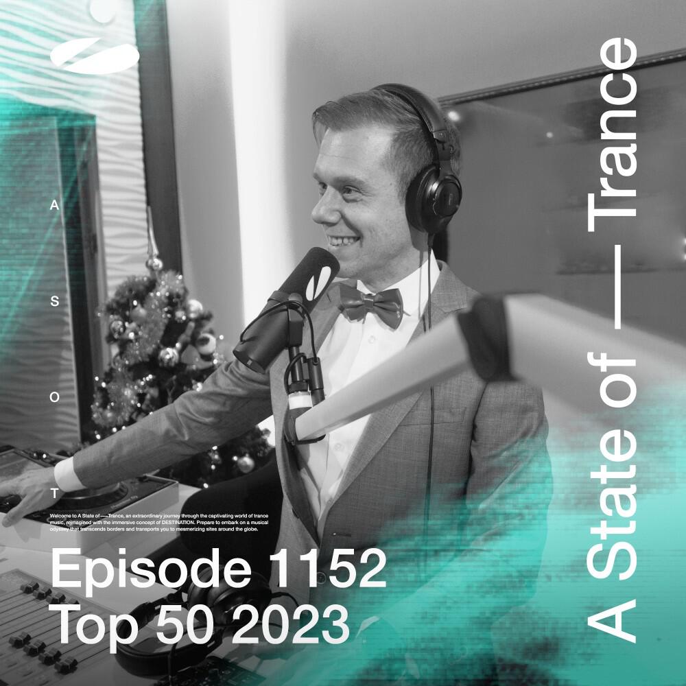 Релиз Asot 1152 - A State of Trance Epsiode 1152 (Top 50 of 2023 Special)