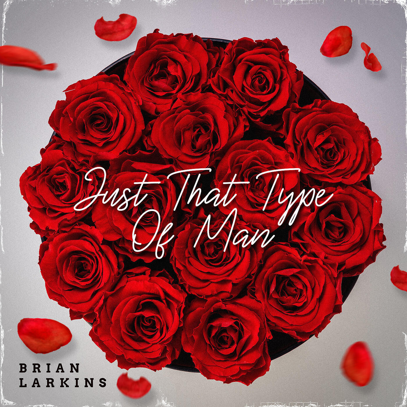 Релиз Just That Type of Man