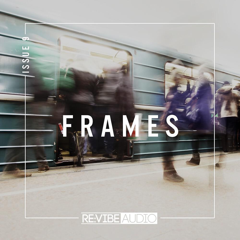 Релиз Frames Issue 9