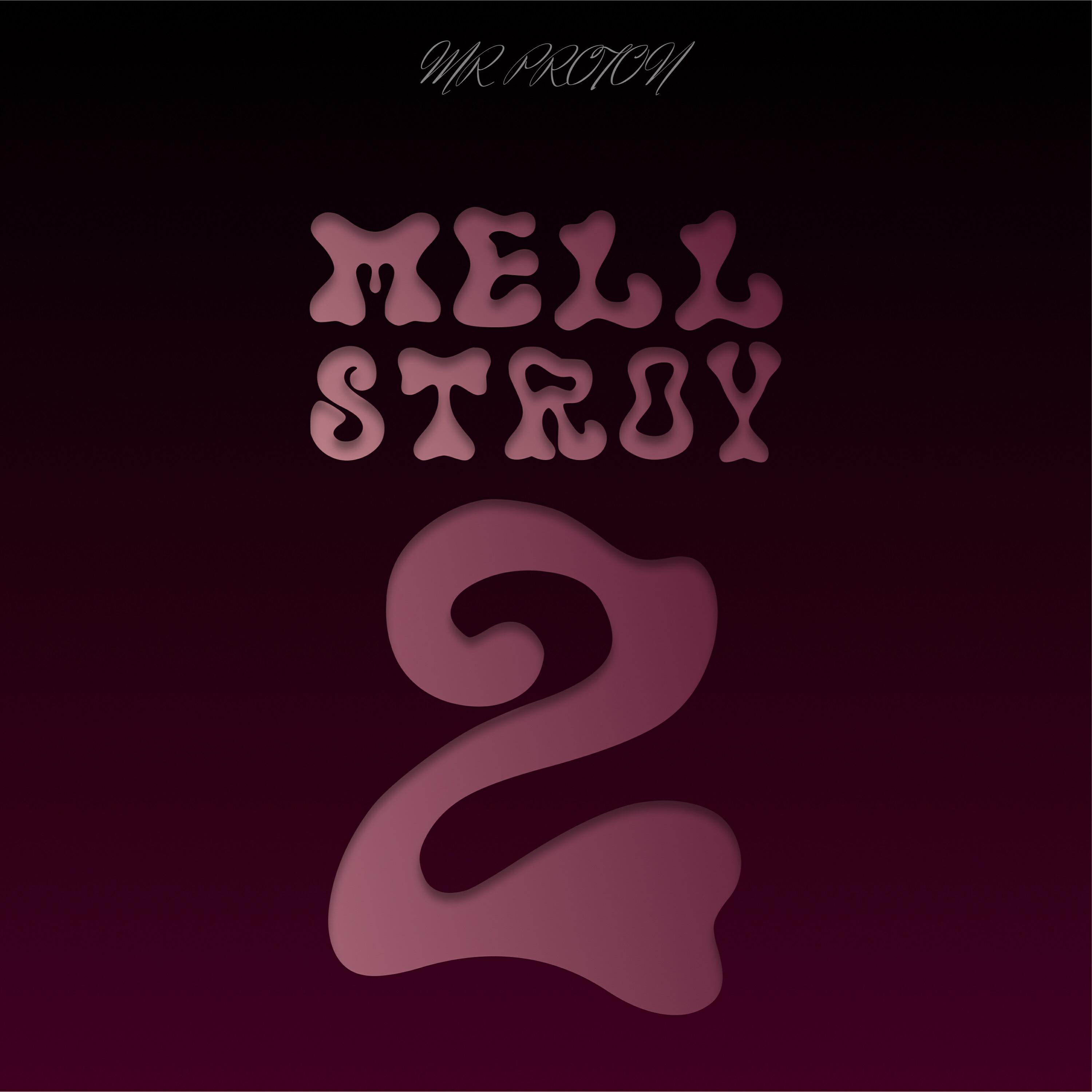 Релиз MELLSTROY 2