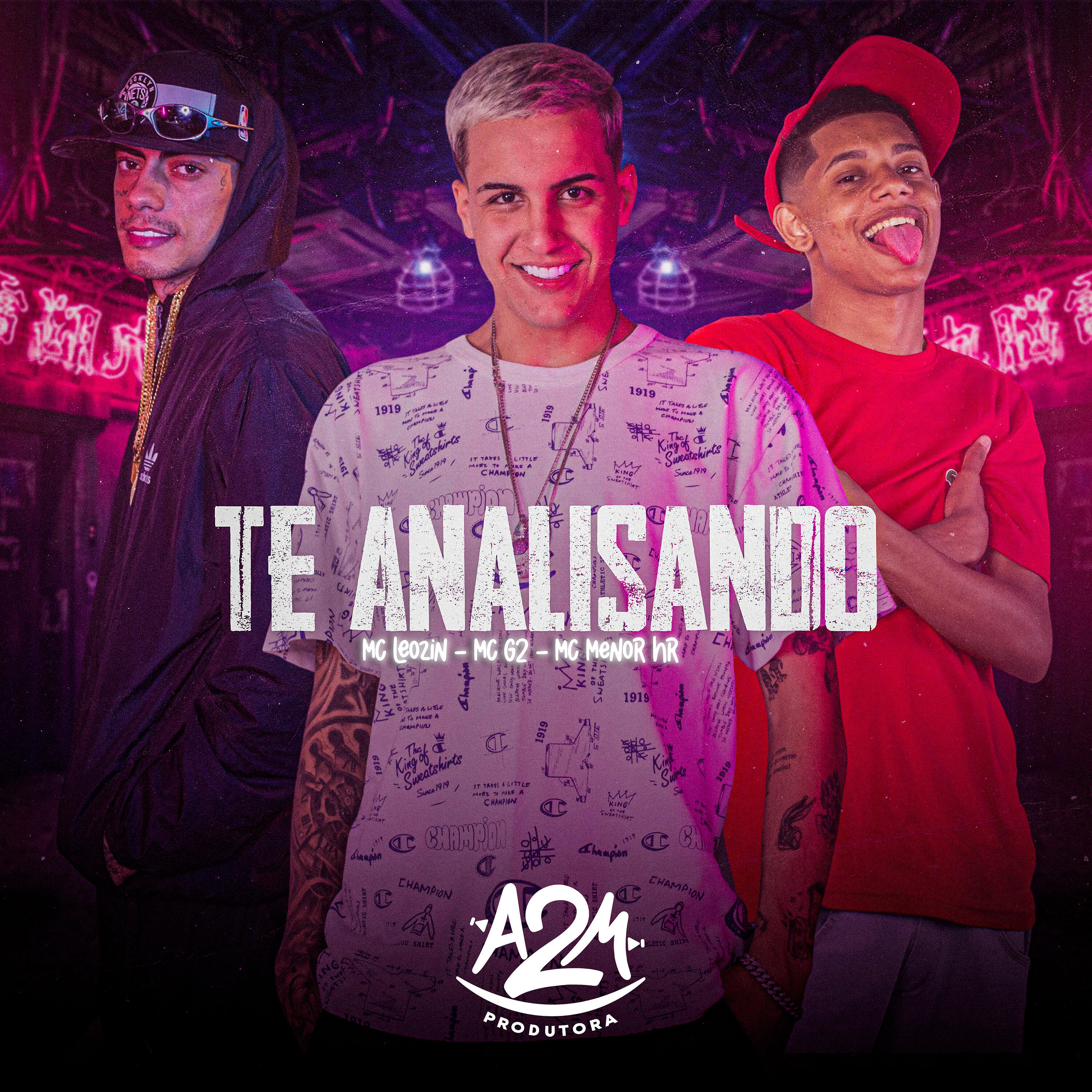 Скачать песню Mc Menor HR, MC Leozin, Mc G2, Dj Dan Alcantara - Te Analisando бесплатно в MP3 для Android и iOS