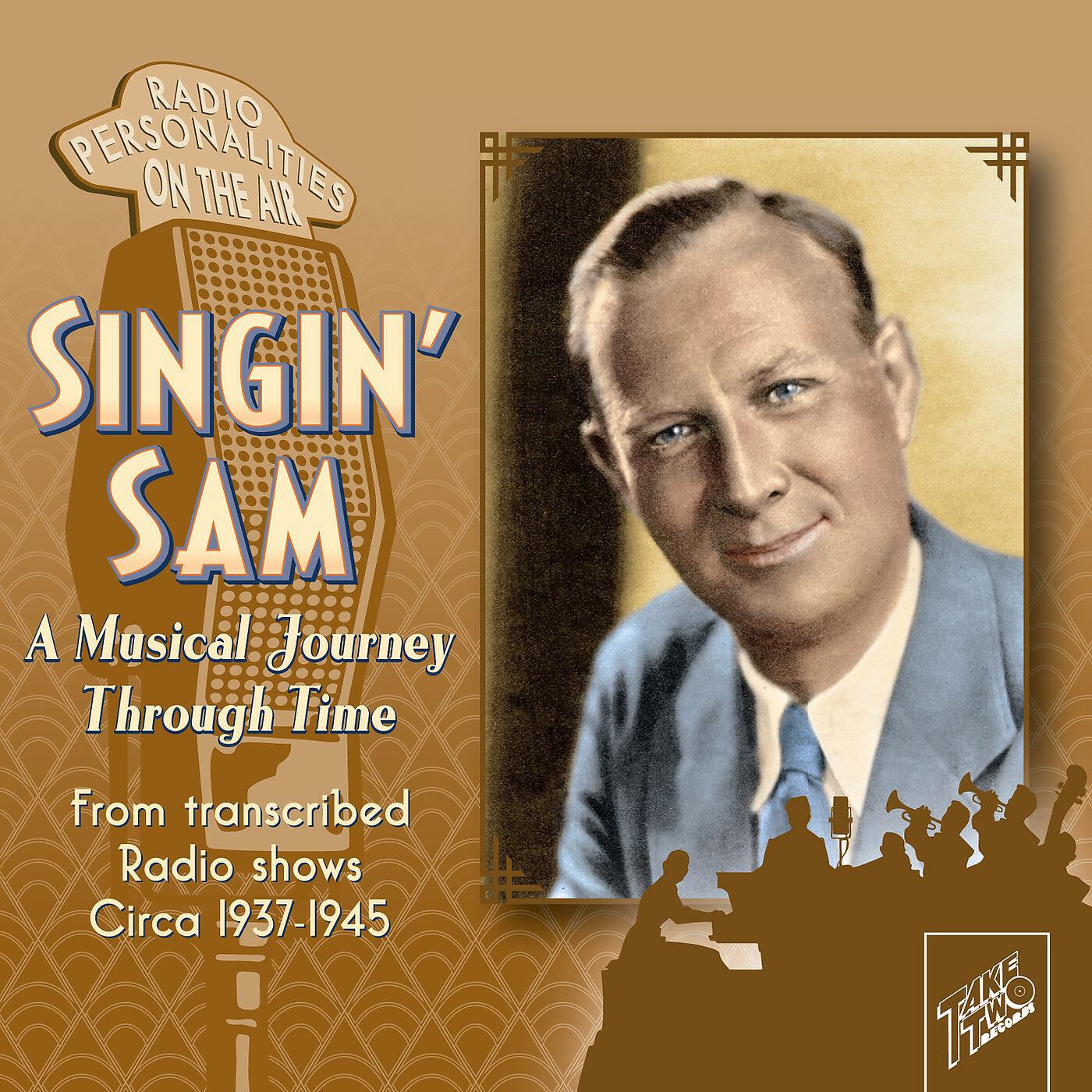 Релиз Singin' sam: A Musical Journey Through Time