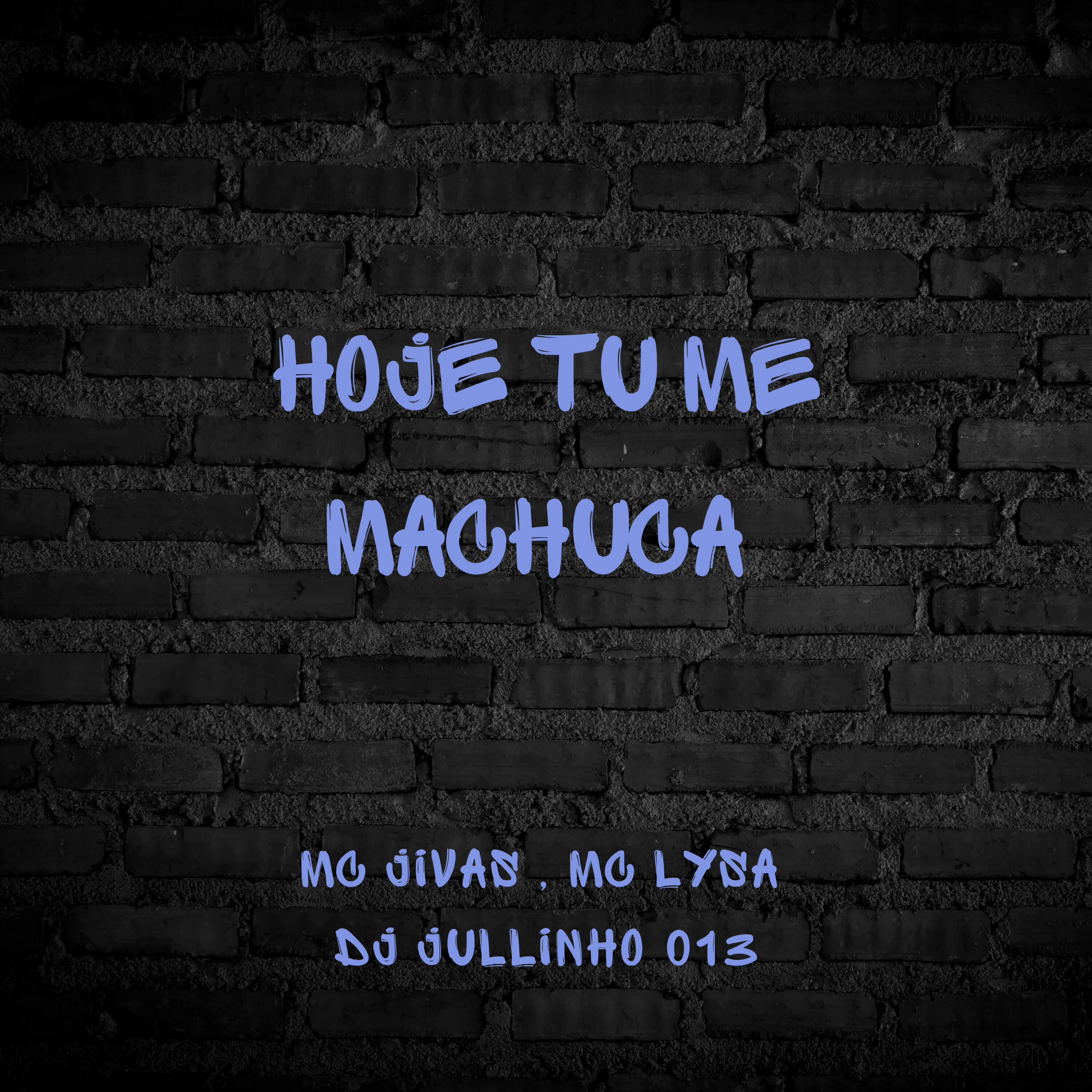 Скачать песню DJ JULLINHO 013, MC Jivas, Mc Lysa - Hoje Tu Me Machuca бесплатно в MP3 для Android и iOS