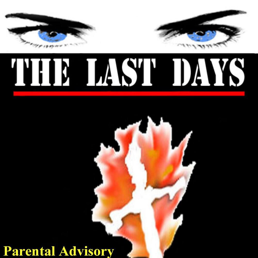 Релиз The Last Days (Explicit Version)
