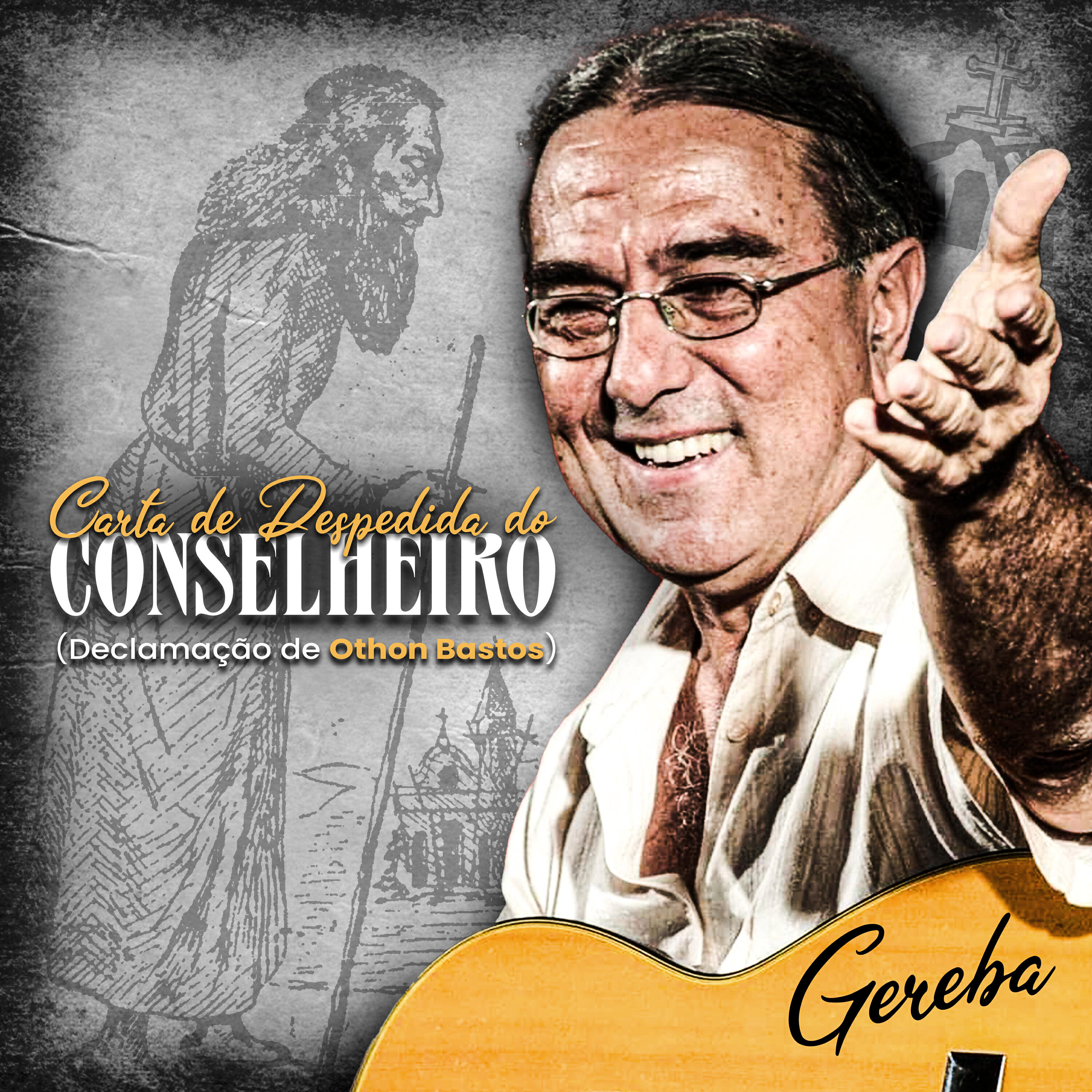 Релиз Carta de Despedida do Conselheiro (Declamação de Othon Bastos)