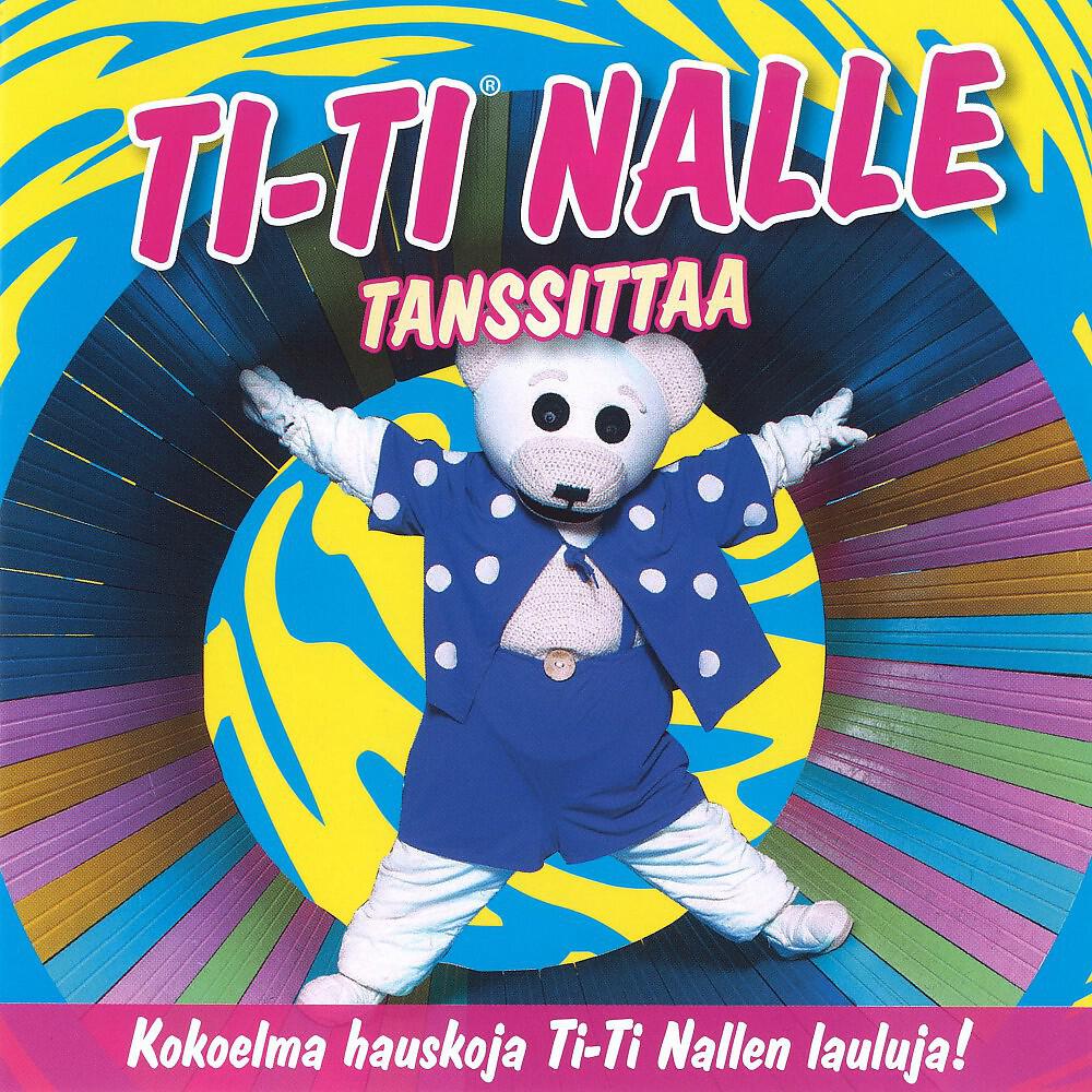 Релиз Ti-Ti Nalle tanssittaa