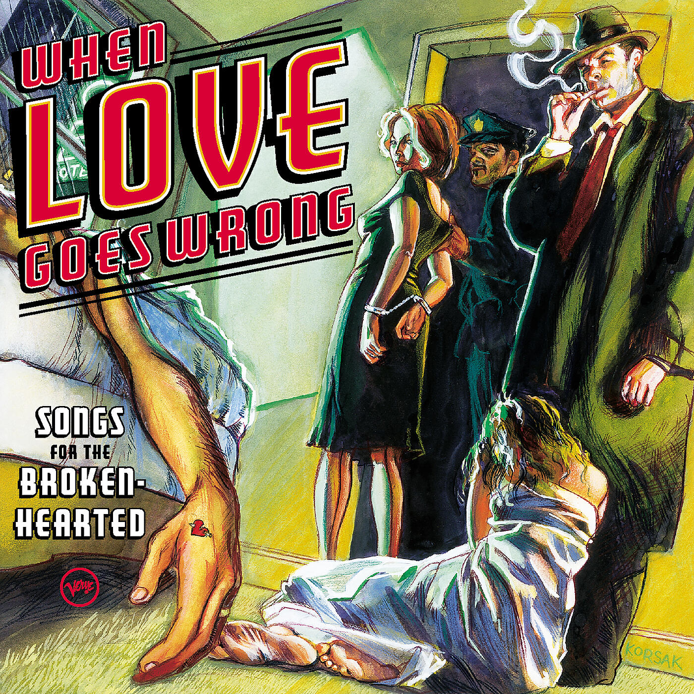 Релиз When Love Goes Wrong: Songs For The Broken-Hearted