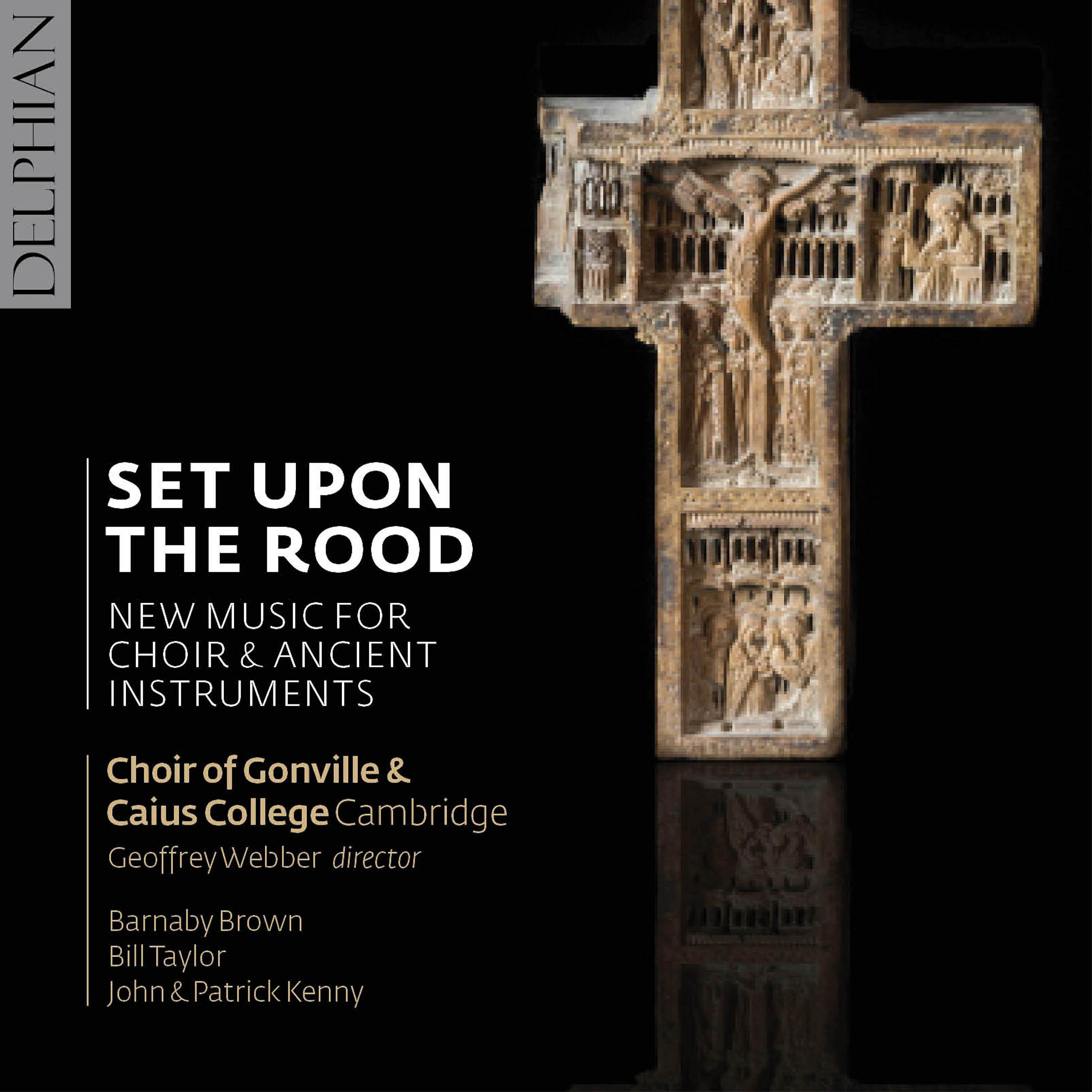 Релиз Set Upon the Rood: New Music for Choir & Ancient Instruments