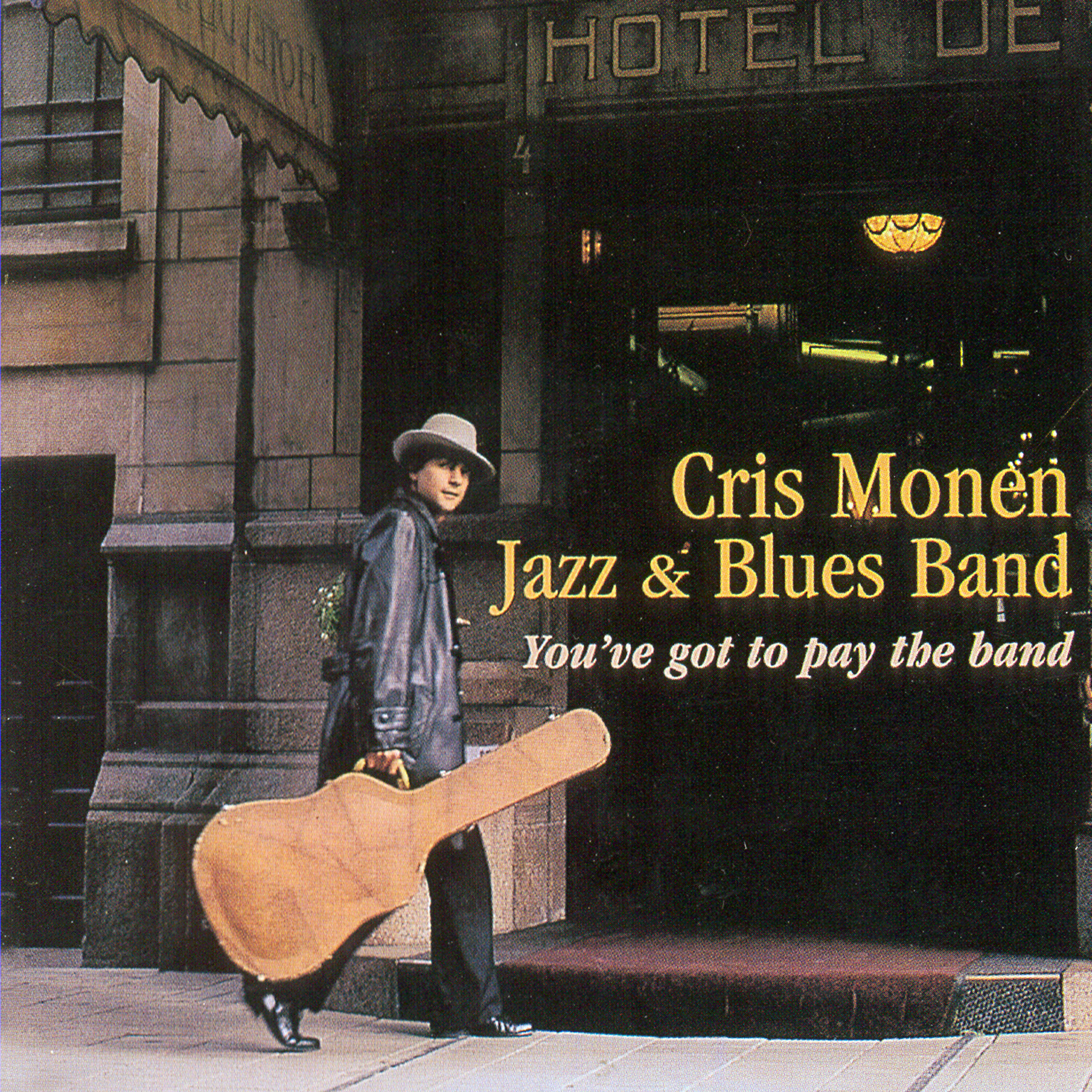 Релиз You've Got to Pay the Band