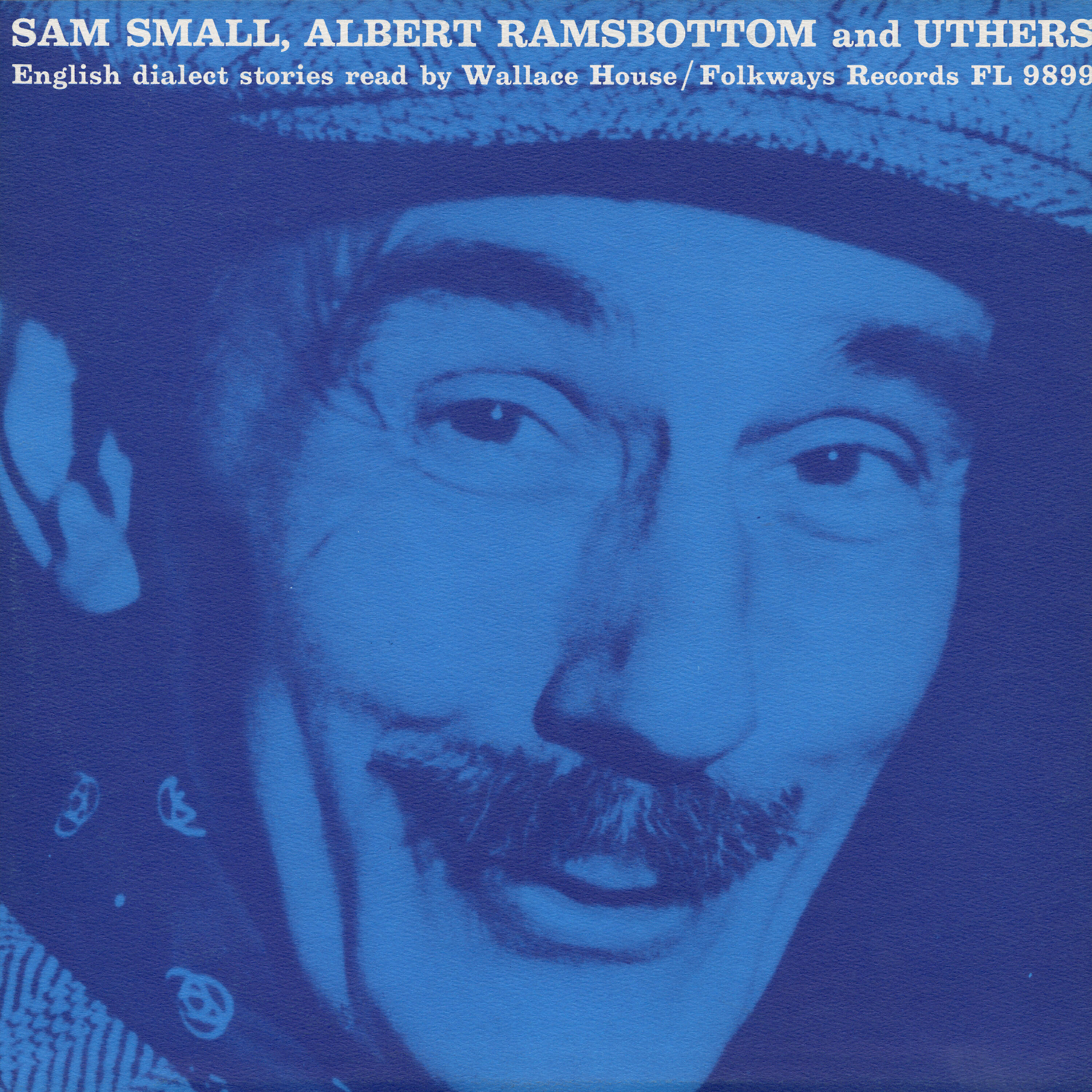 Релиз Albert Ramsbottom, Sam Small and Uthers: English Dialect Readings with Wallace House