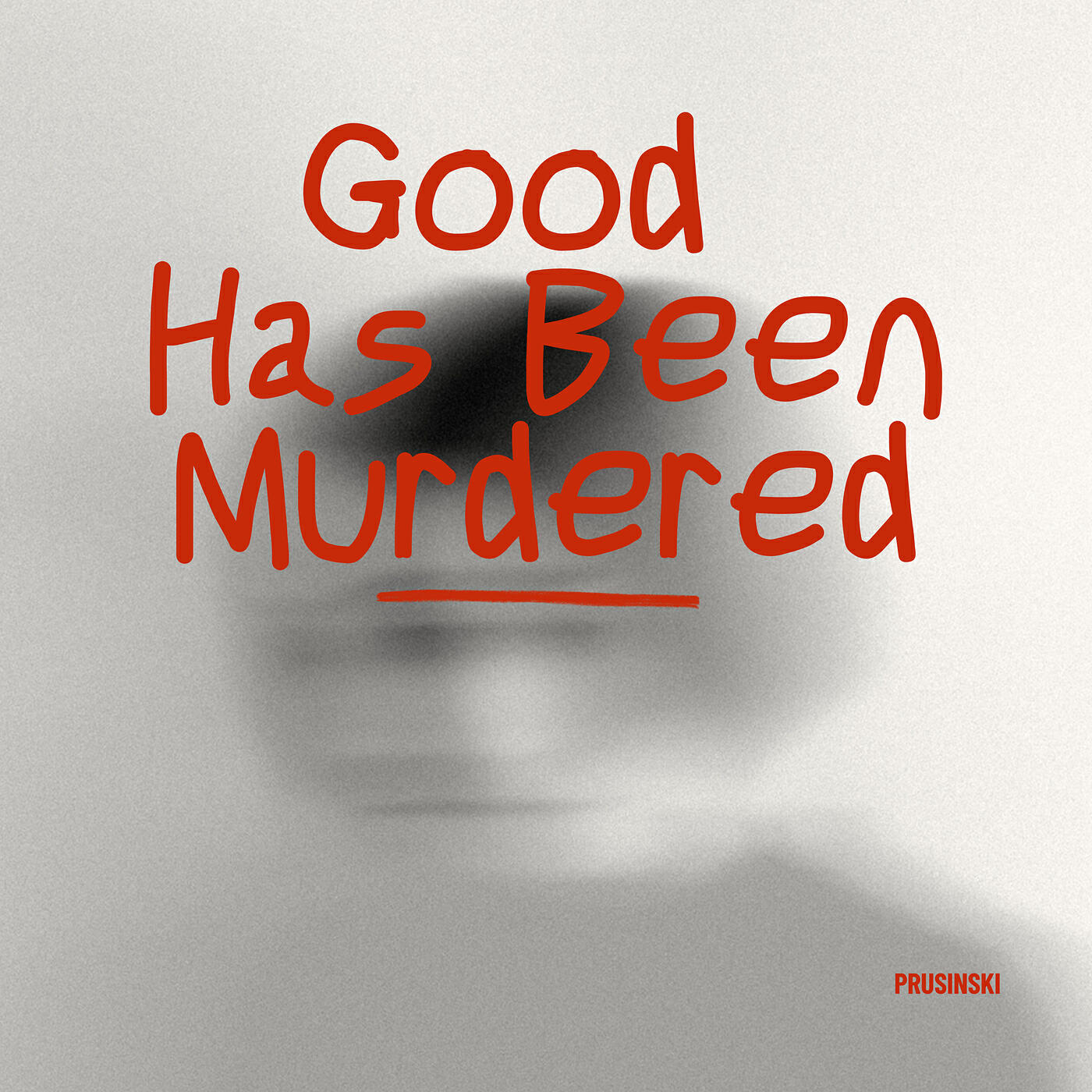 Релиз Good Has Been Murdered