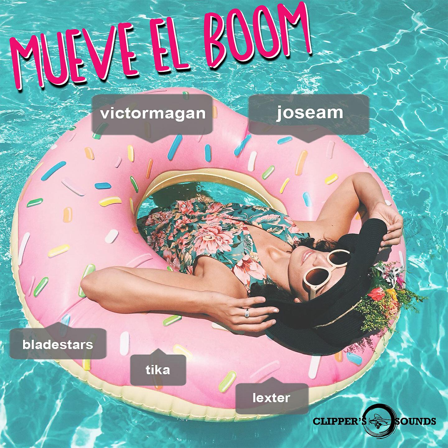 Скачать песню Victor Magan, Jose am, Lexter, Tika, BladeStars - Mueve el Boom бесплатно в MP3 для Android и iOS