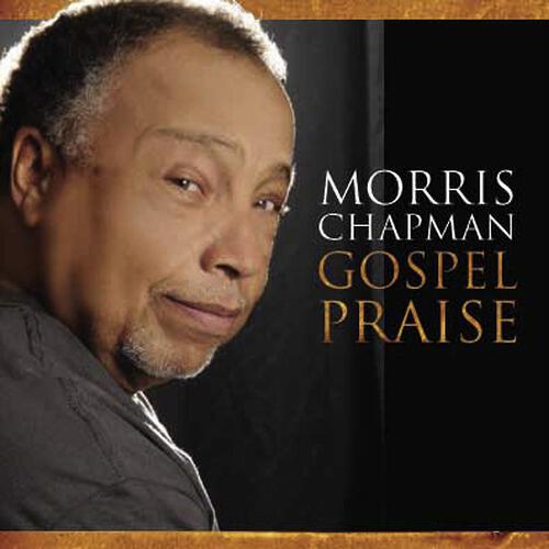 Релиз Gospel Praise - Morris Chapman