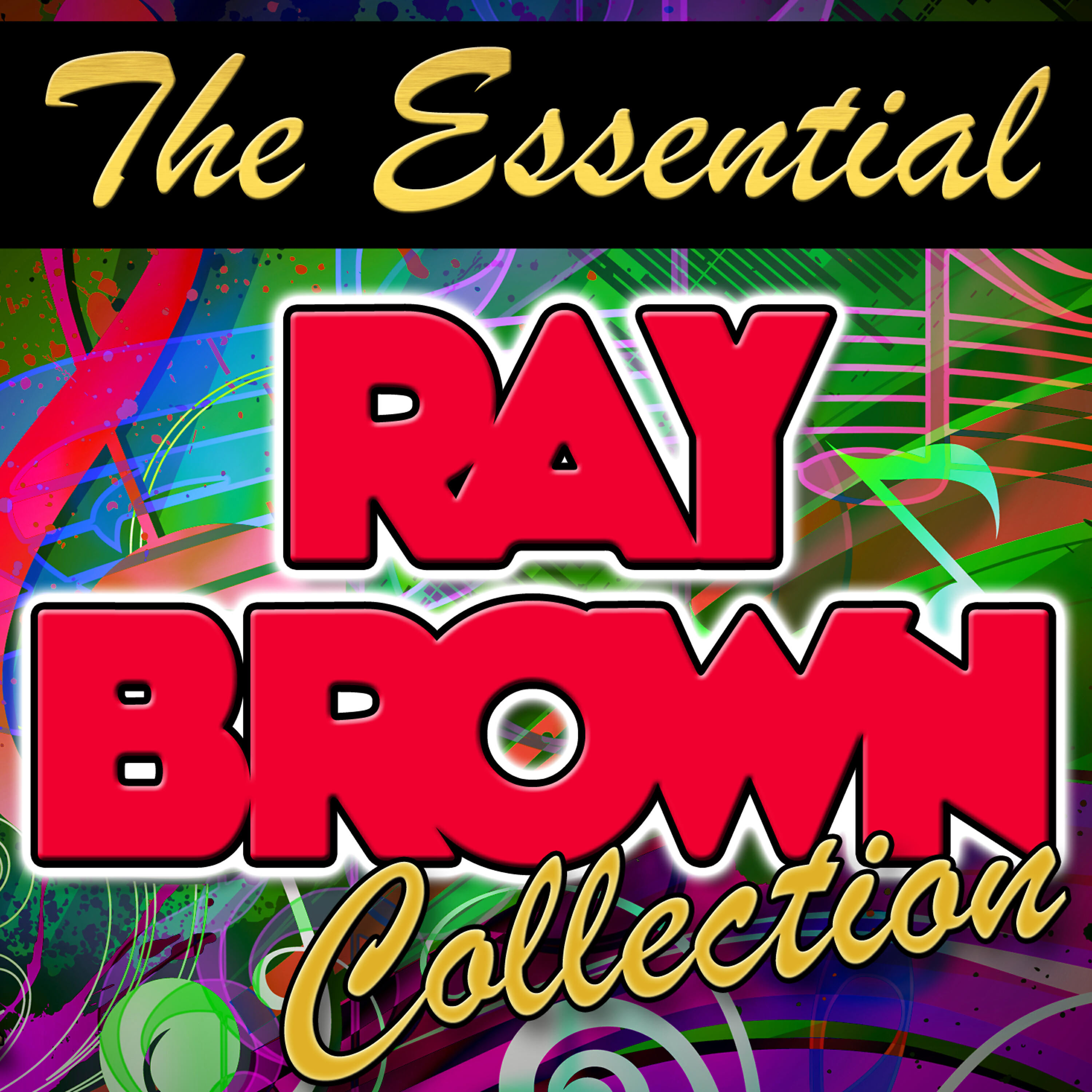 Релиз The Essential Ray Brown Collection (Remastered)