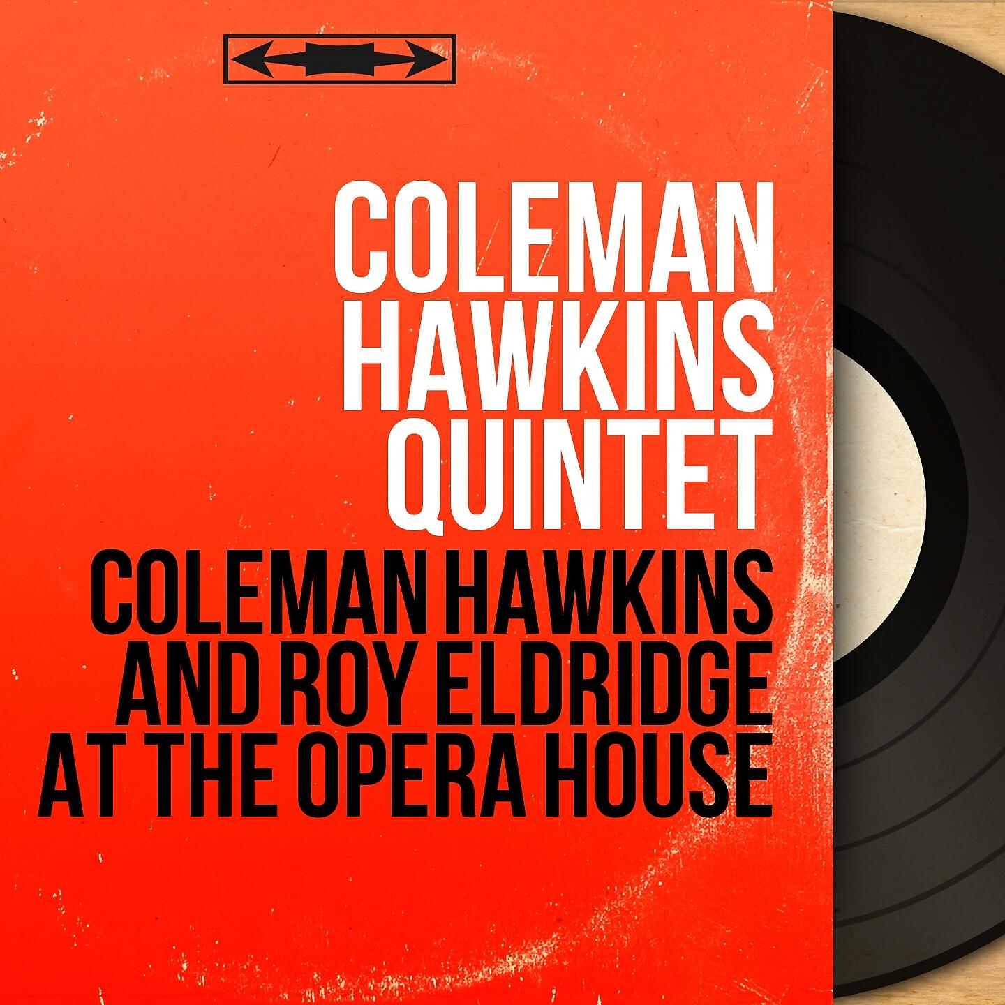 Релиз Coleman Hawkins and Roy Eldridge At the Opera House