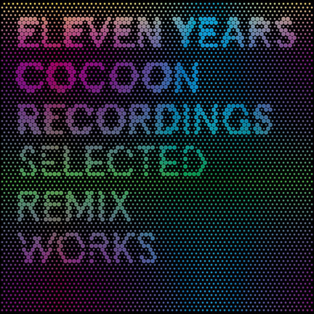 Релиз 11 Years Cocoon Recordings - Selected Remix Works