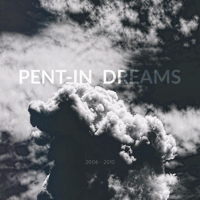 Pent-in Dreams