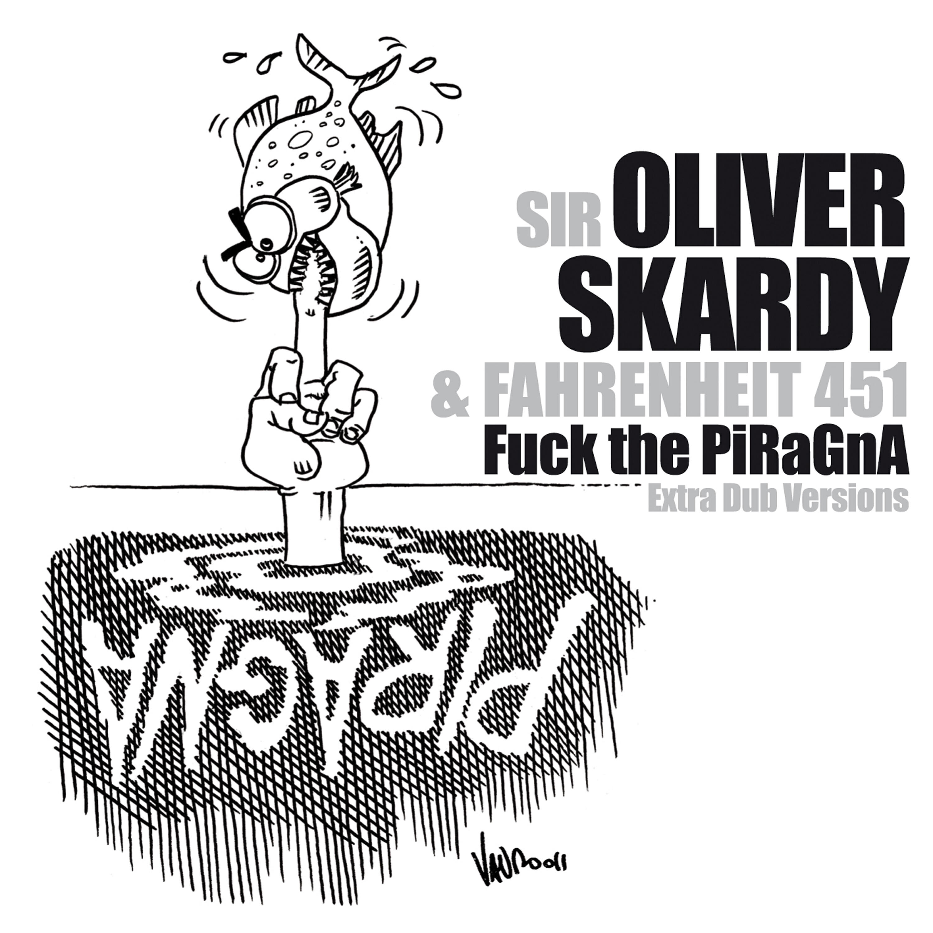 Релиз Fuck the Piragna - Extra Dub Versions
